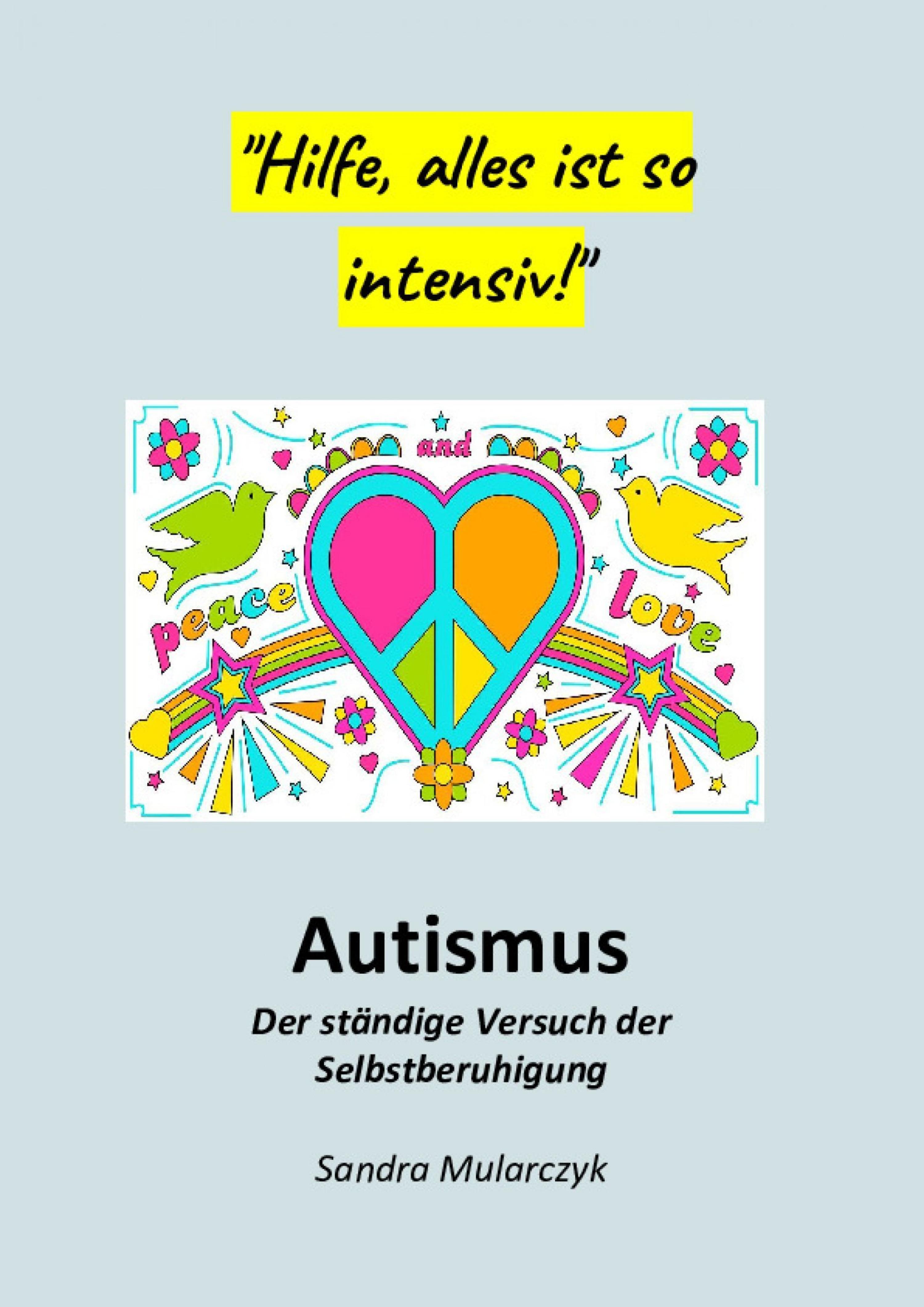 Обложка книги «Autismus-Der ständige Versuch der Selbstberuhigung»