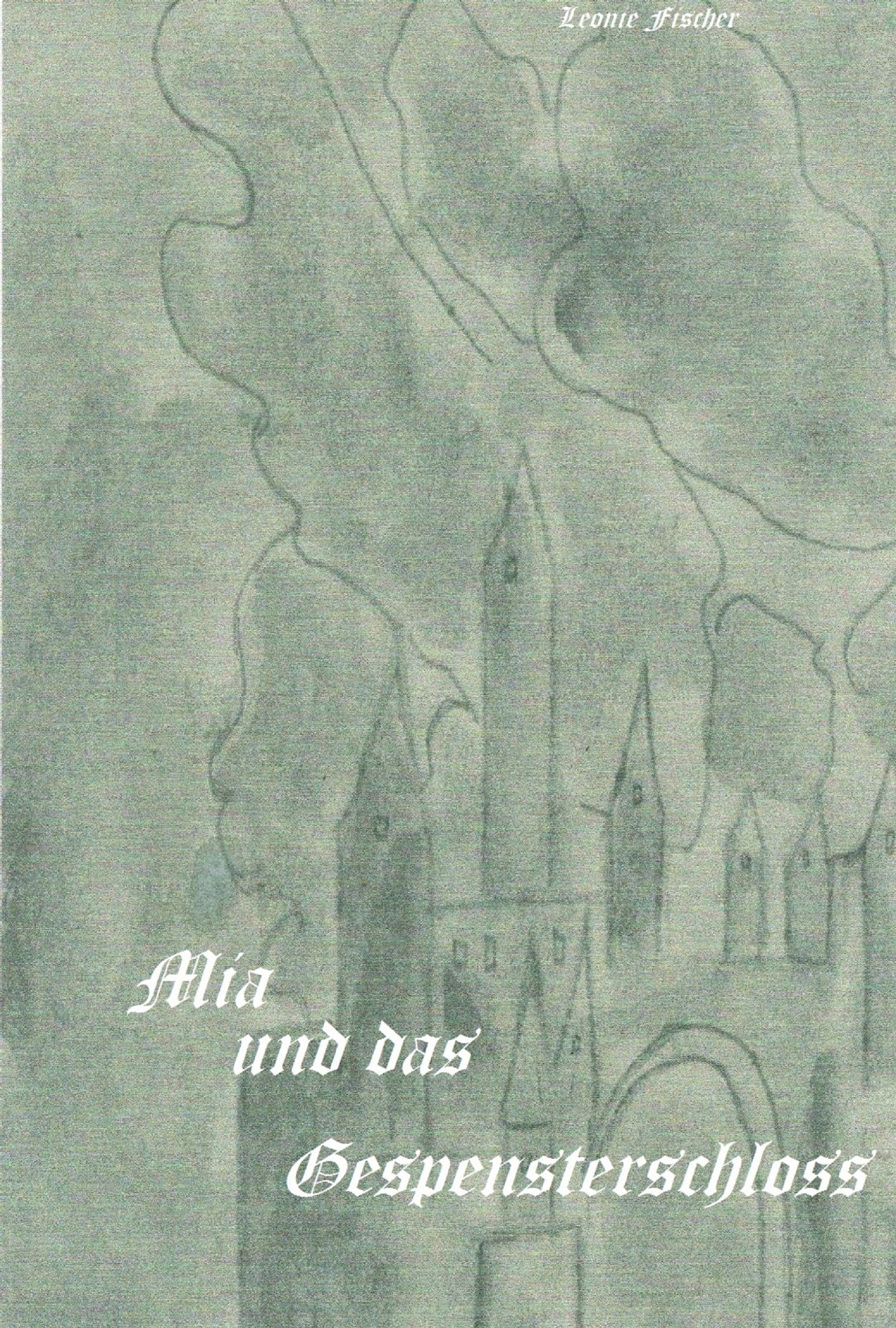 Обложка книги «Mia und das Gespensterschloss»
