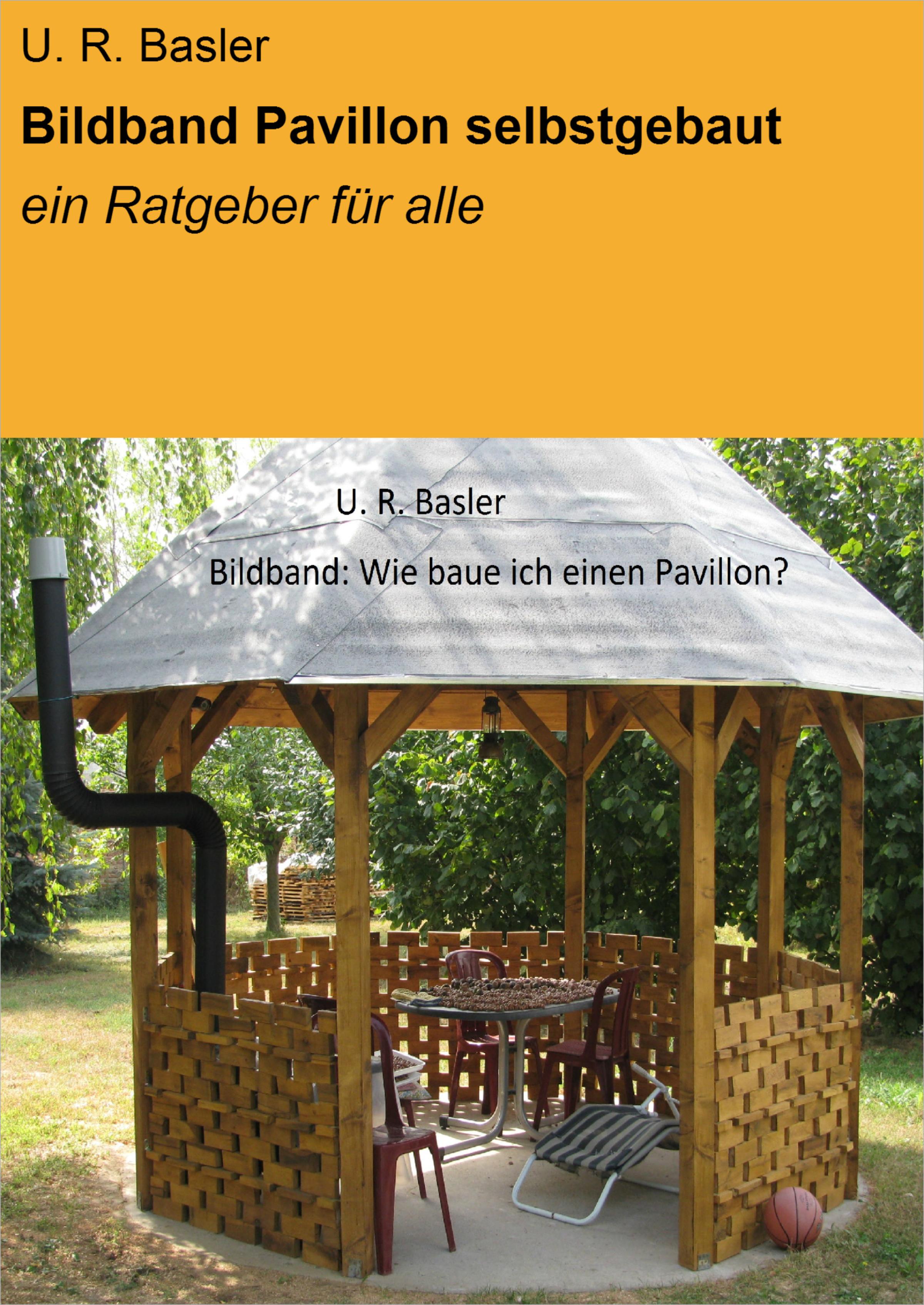 Обложка книги «Bildband Pavillon selbstgebaut»