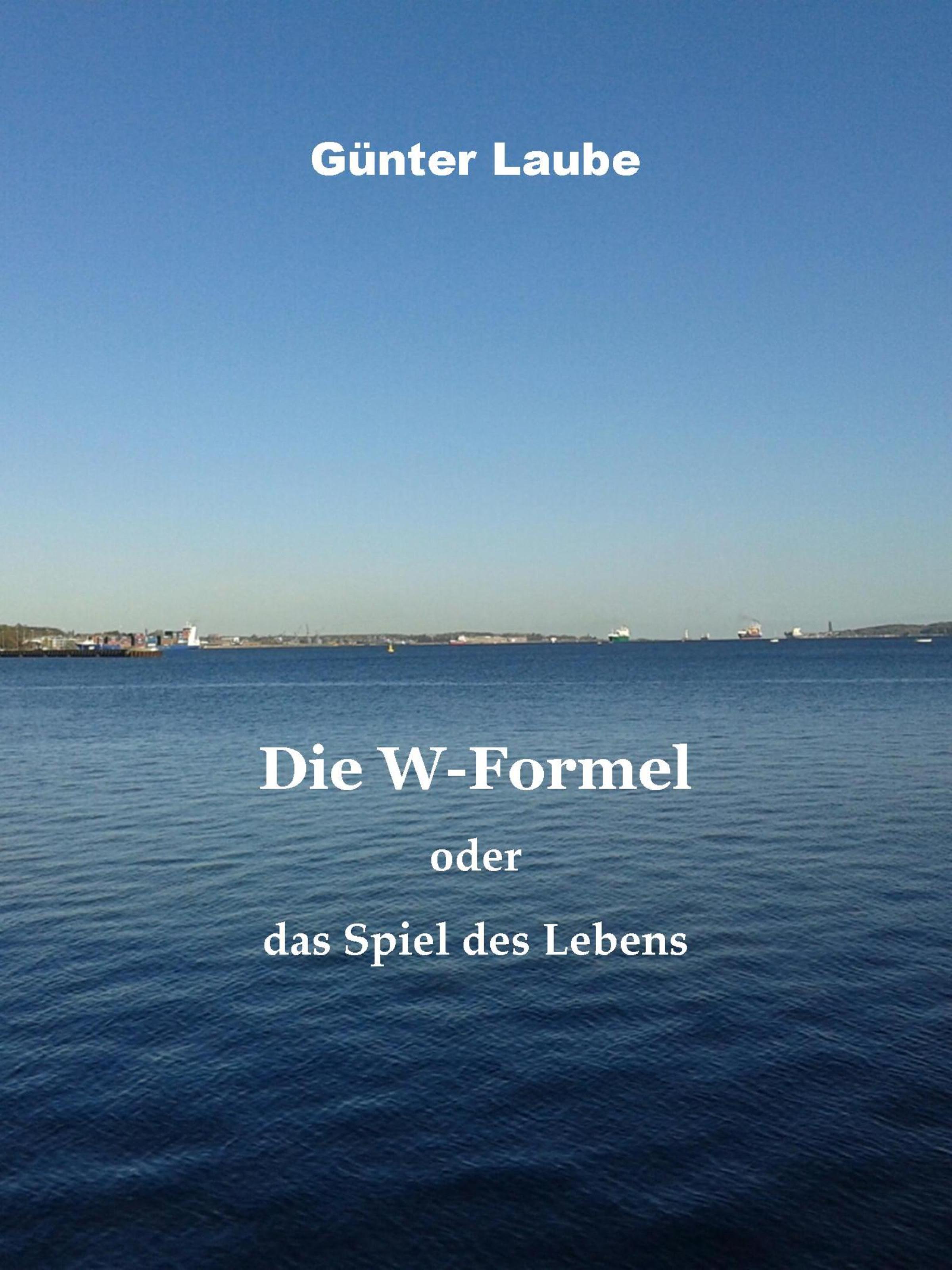 Обложка книги «Die W-Formel oder das Spiel des Lebens»