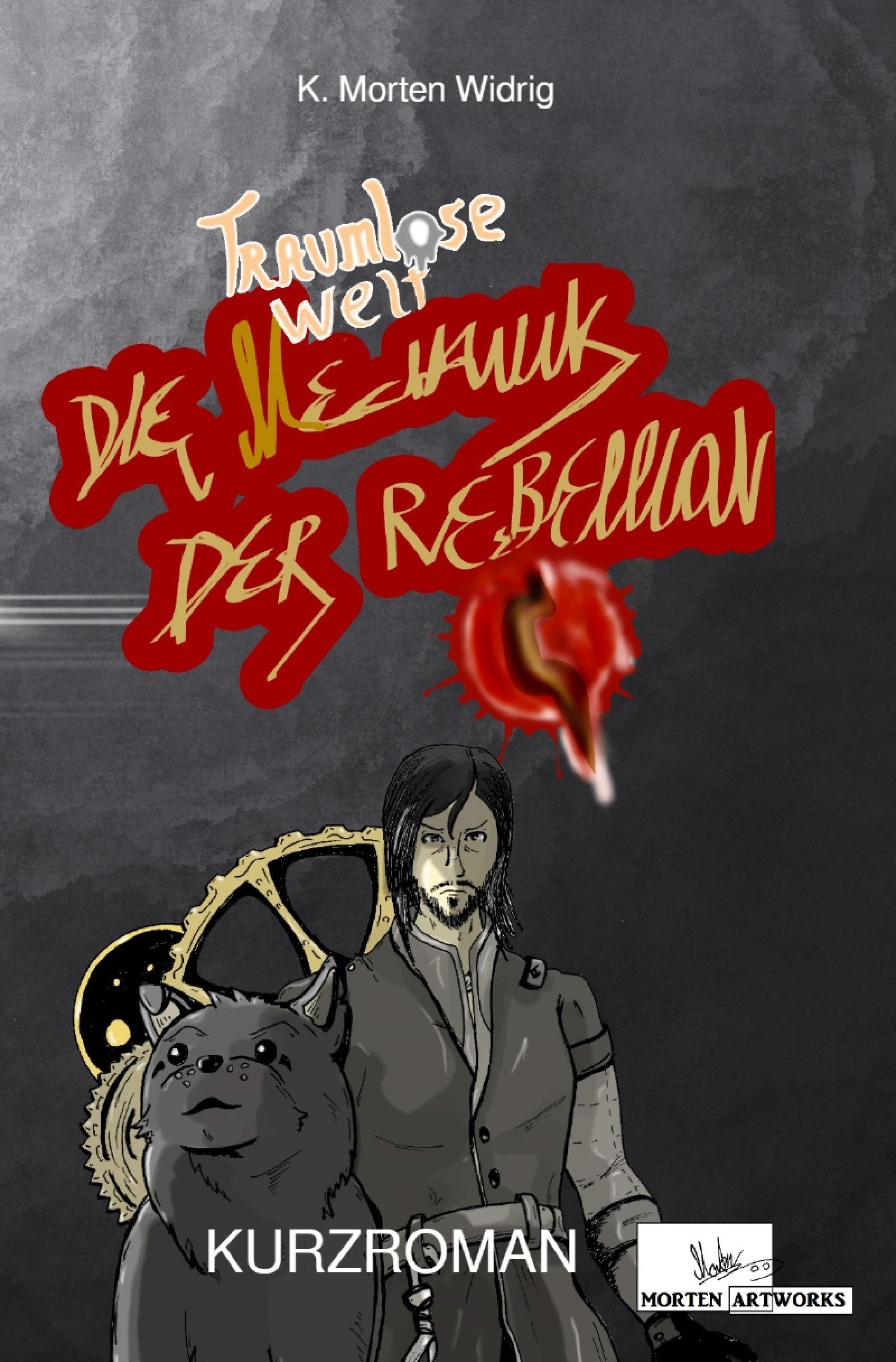 Обложка книги «Traumlose Welt: Die Mechanik der Rebellion»