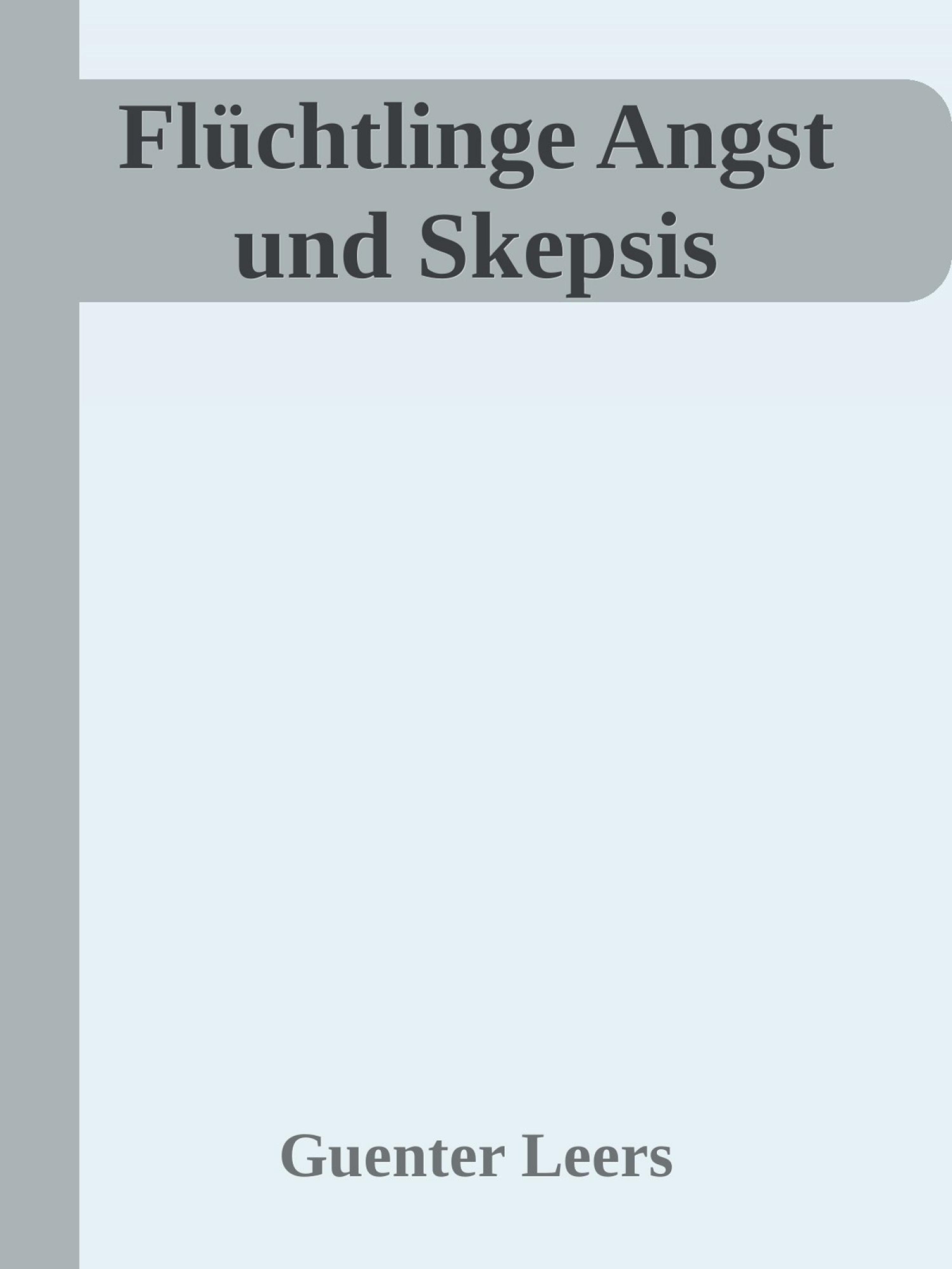 Обложка книги «Flüchtlinge Angst und Skepsis»