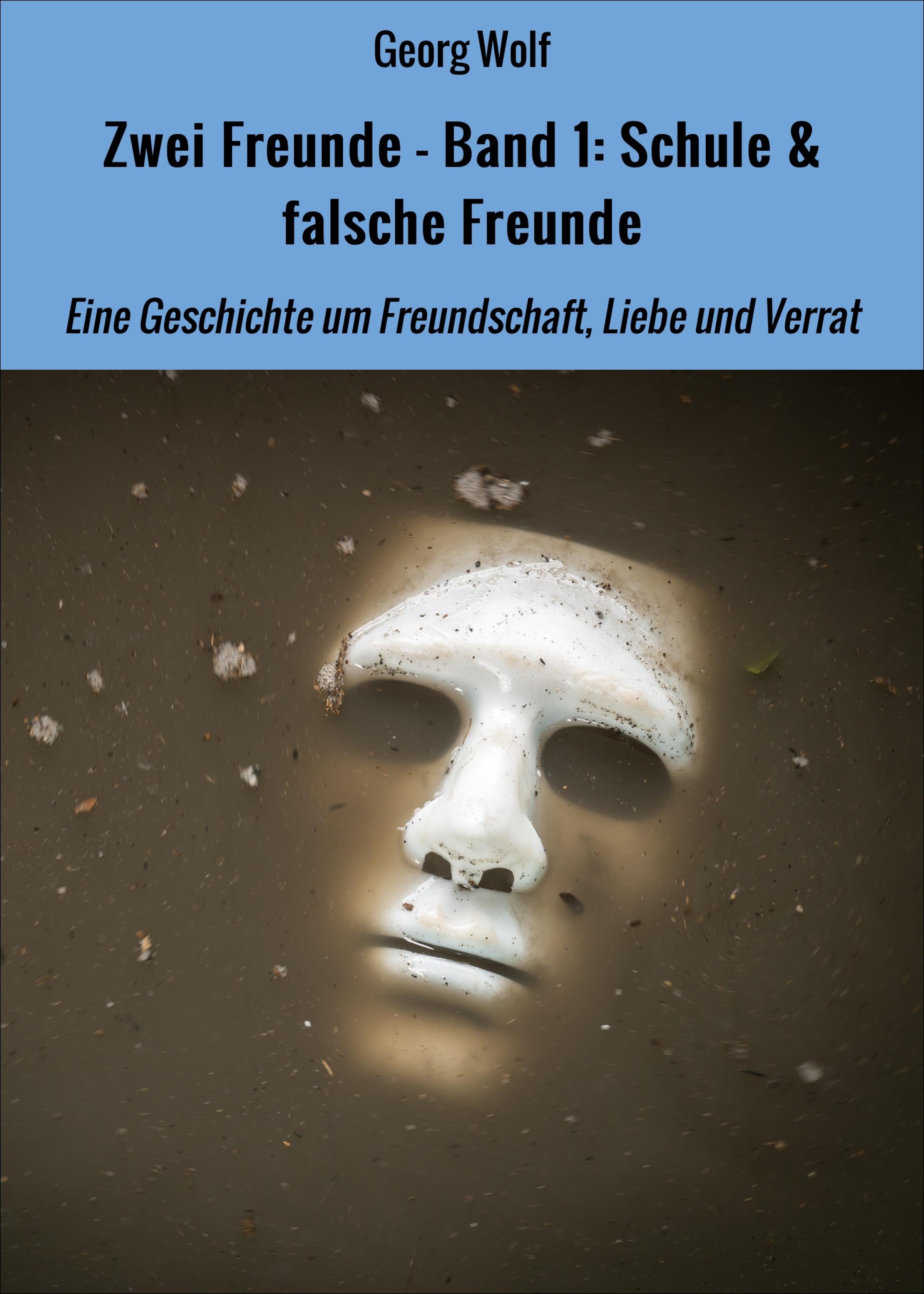 Обложка книги «Zwei Freunde - Band 1: Schule & falsche Freunde»