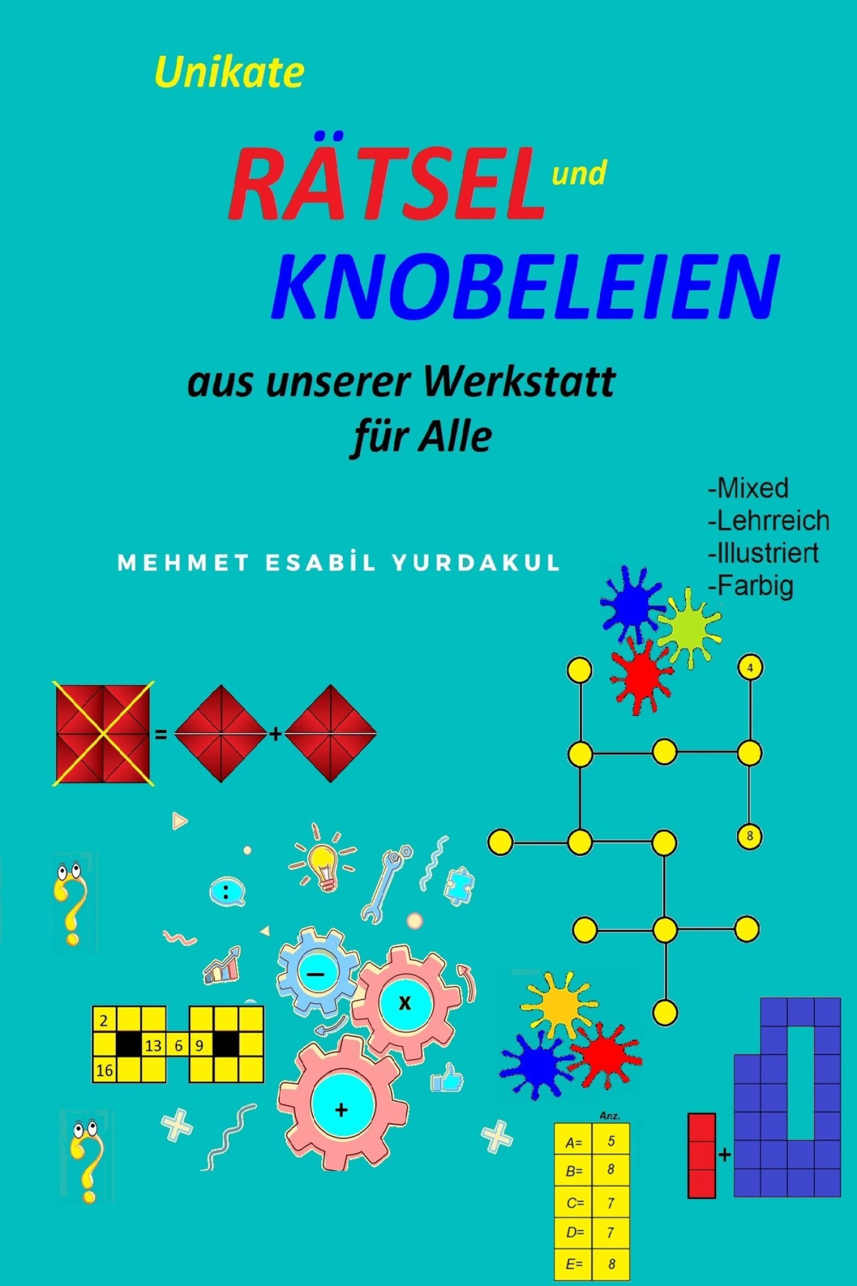 Обложка книги «Unikate Rätsel und Knobeleien Aus unserer Werkstatt für Alle»