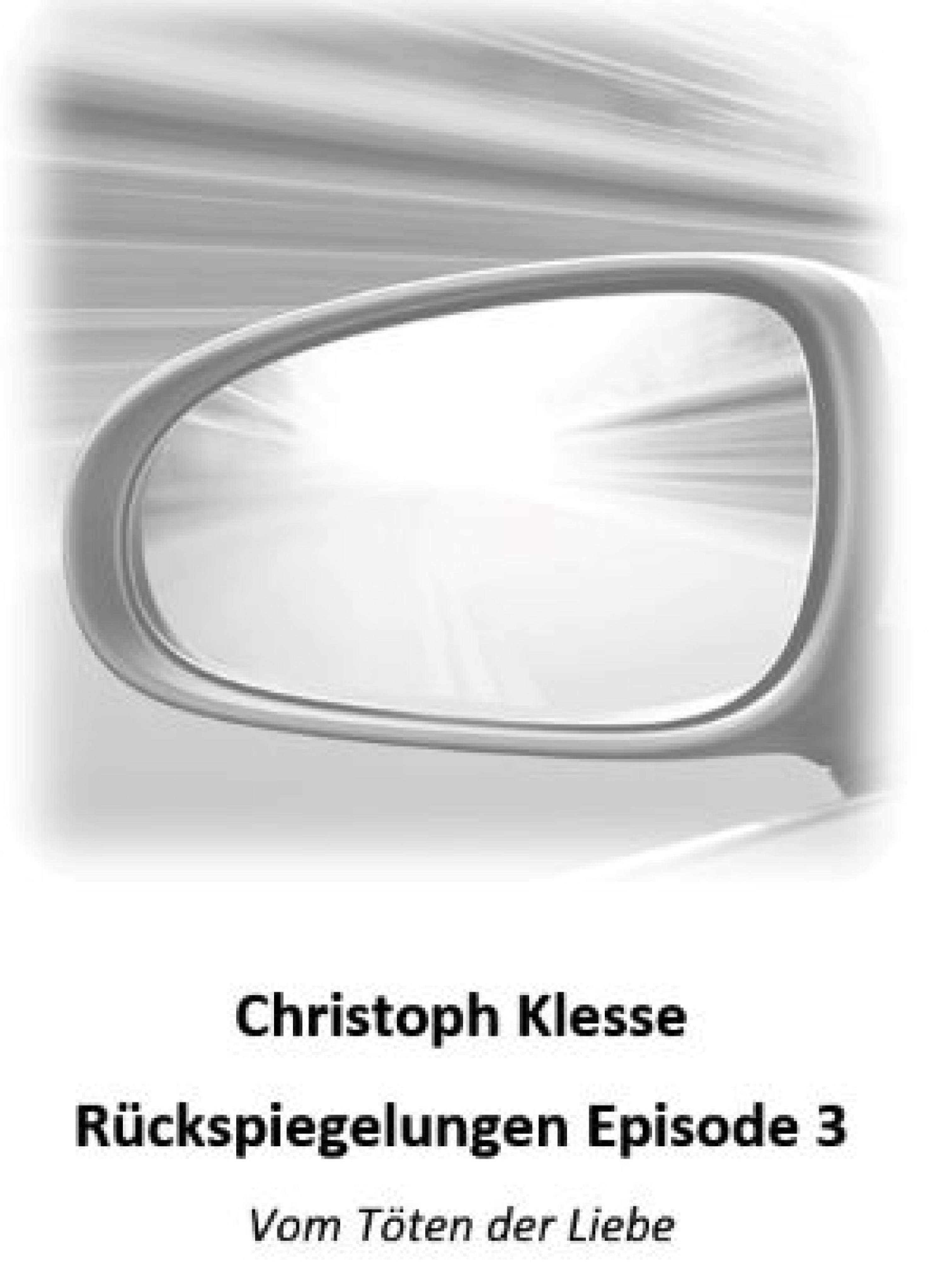 Обложка книги «Rückspiegelungen Episode 3»