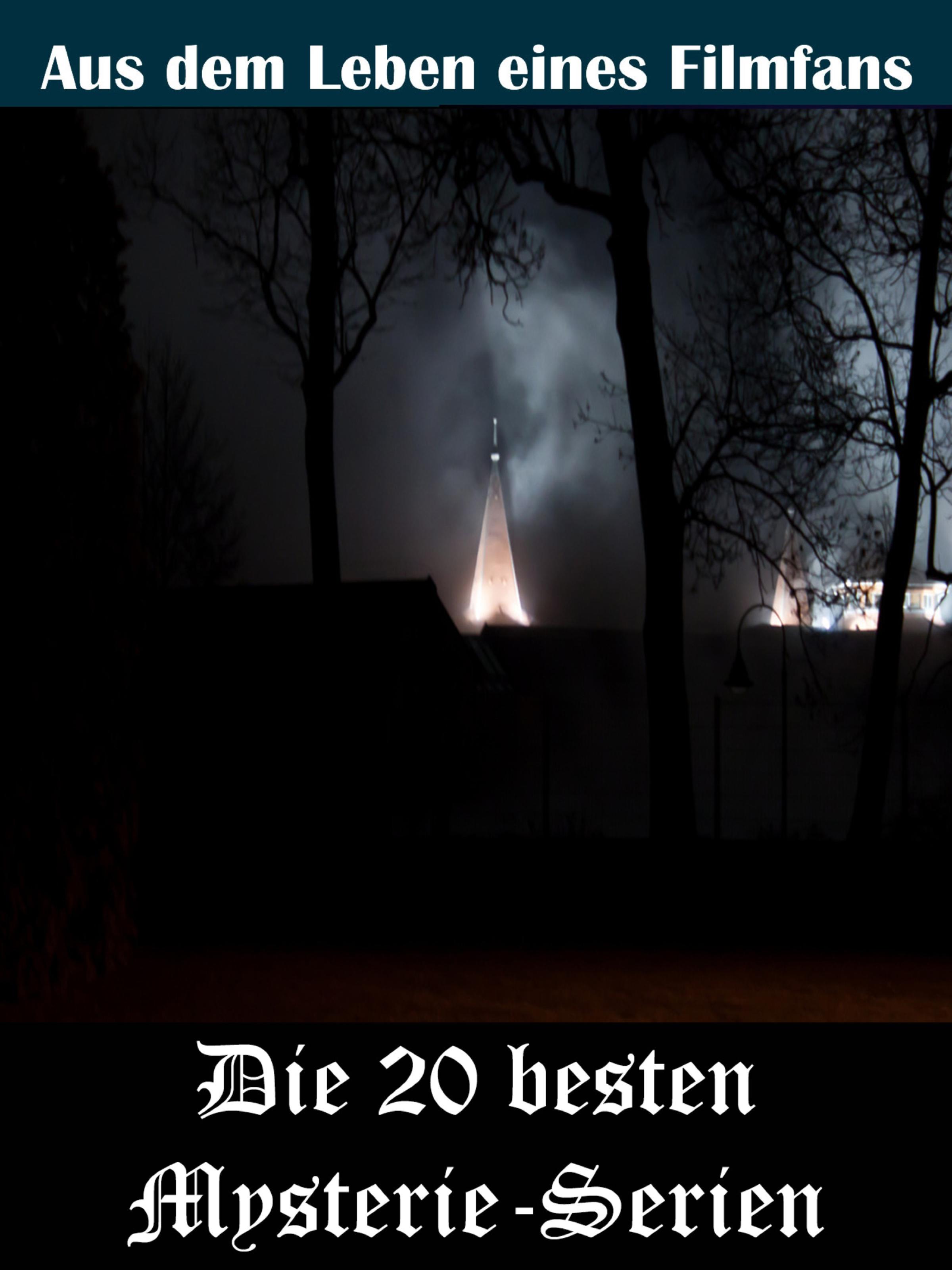 Обложка книги «Die 20 besten Mysterie-Serien der TV Geschichte»