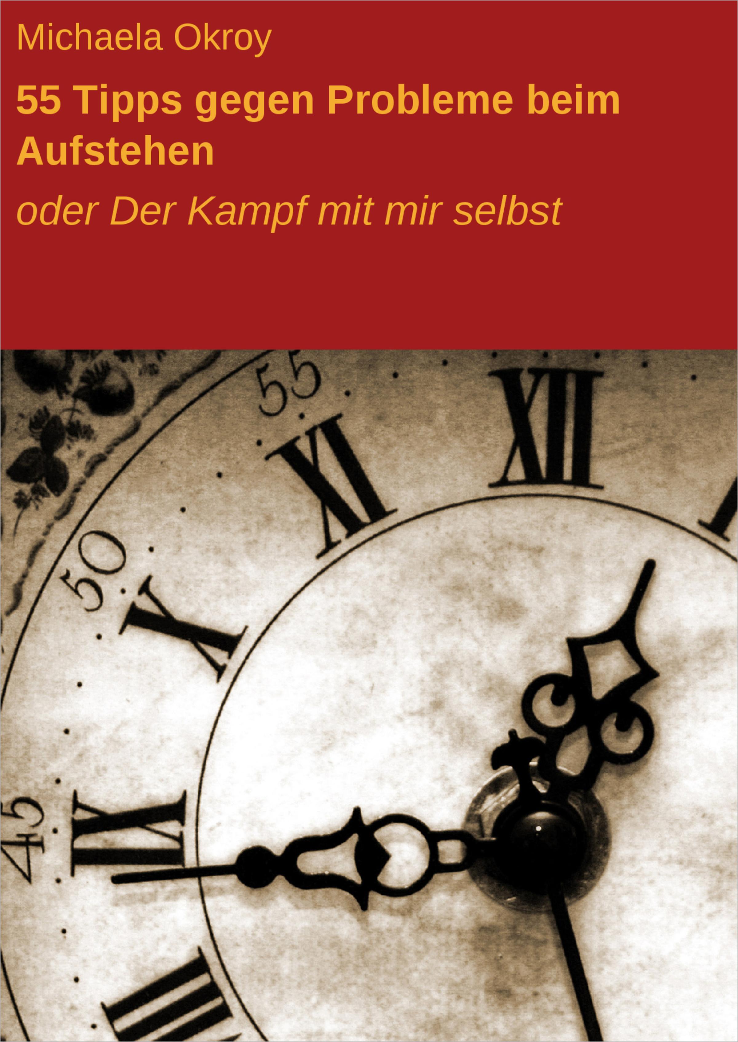 Обложка книги «55 Tipps gegen Probleme beim Aufstehen»