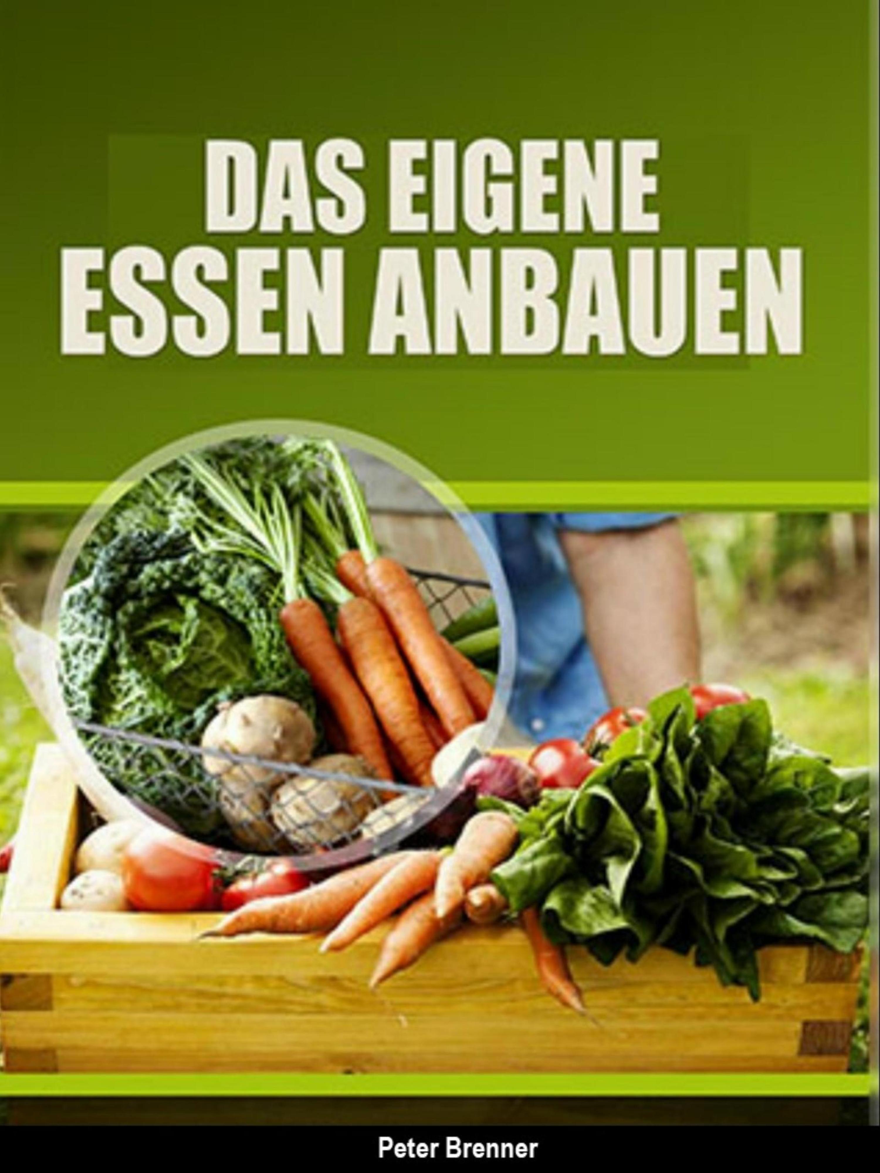 Обложка книги «Das eigene Essen selber anbauen»