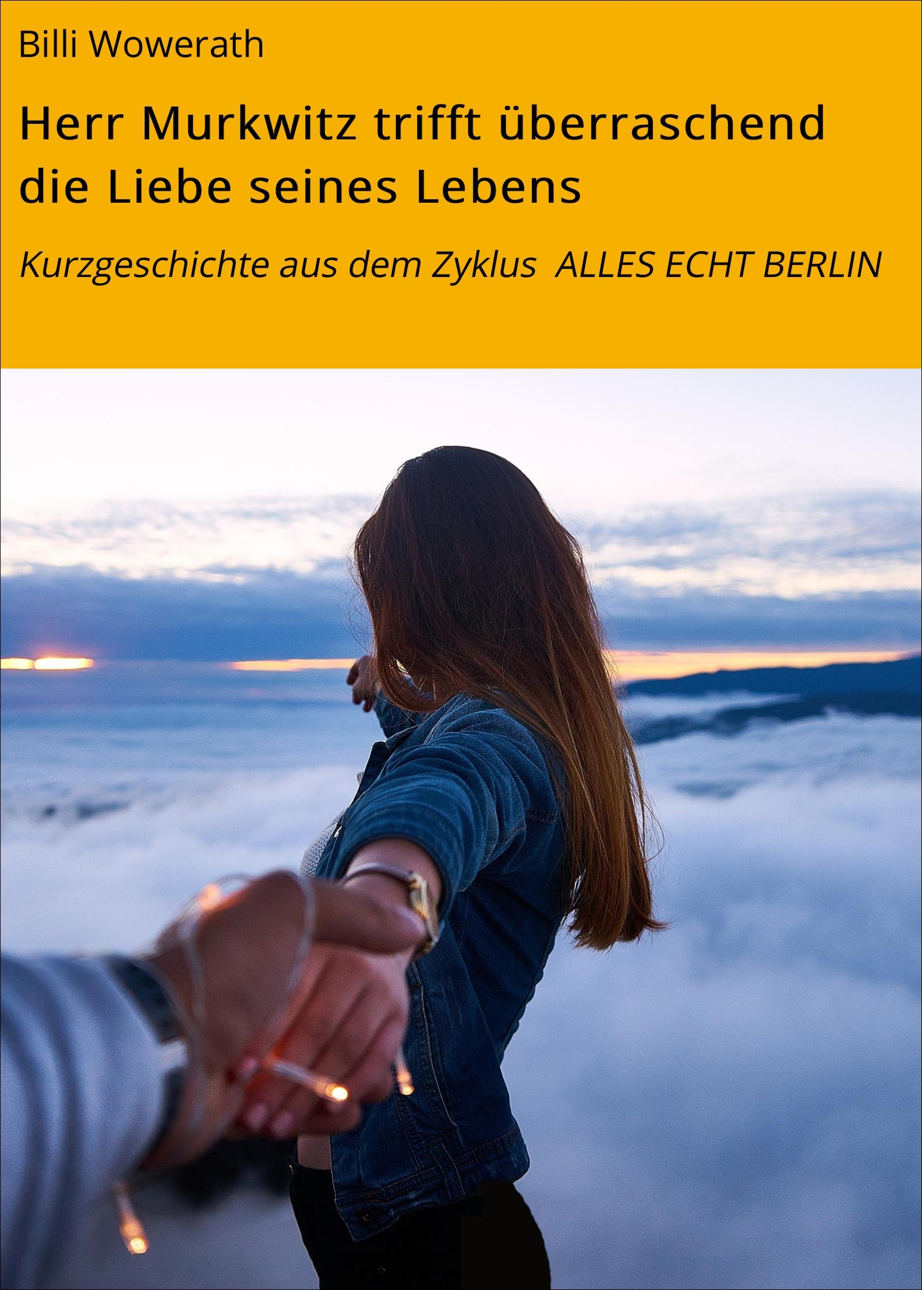 Обложка книги «Herr Murkwitz trifft überraschend die Liebe seines Lebens»