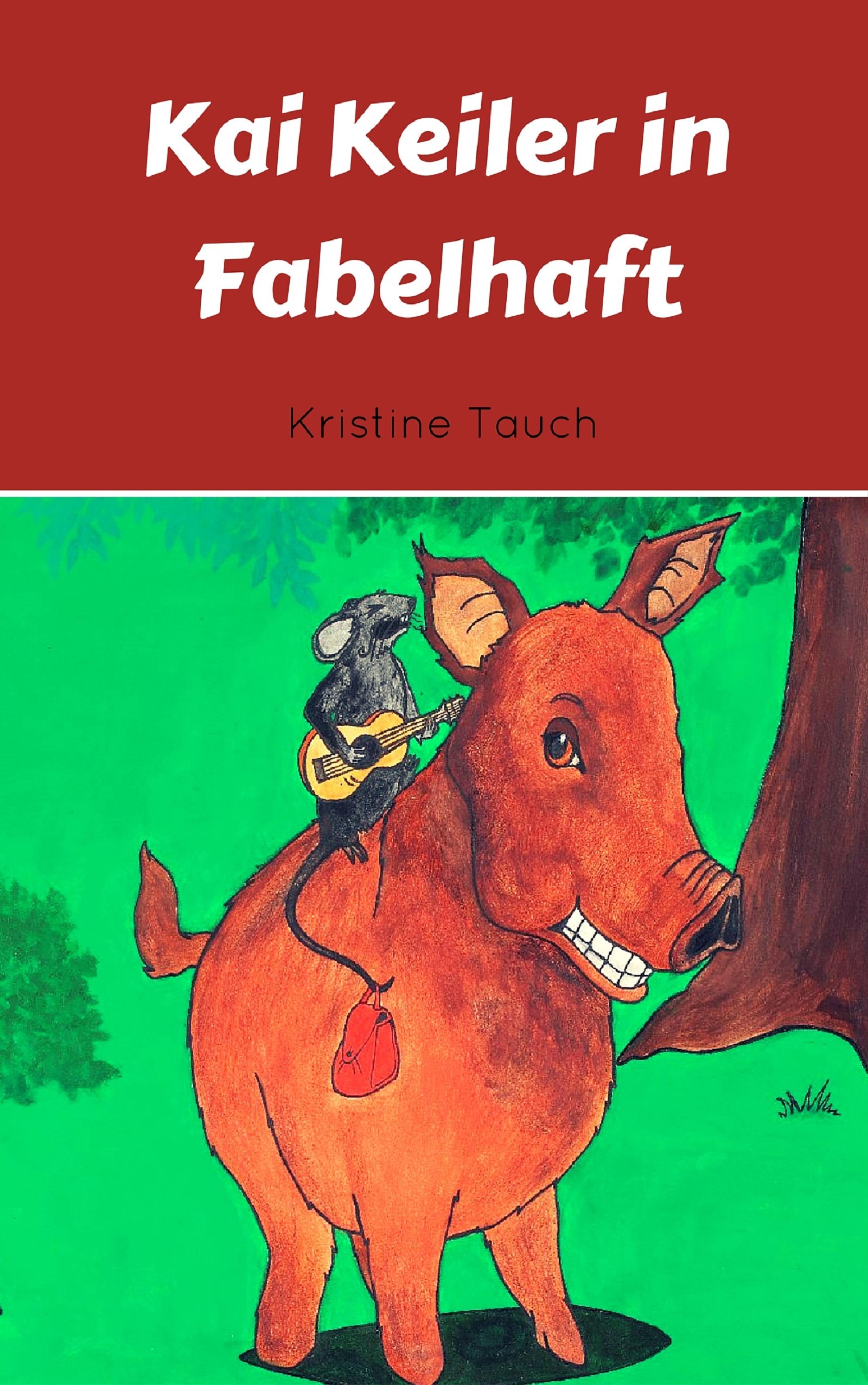 Обложка книги «Kai Keiler in Fabelhaft»