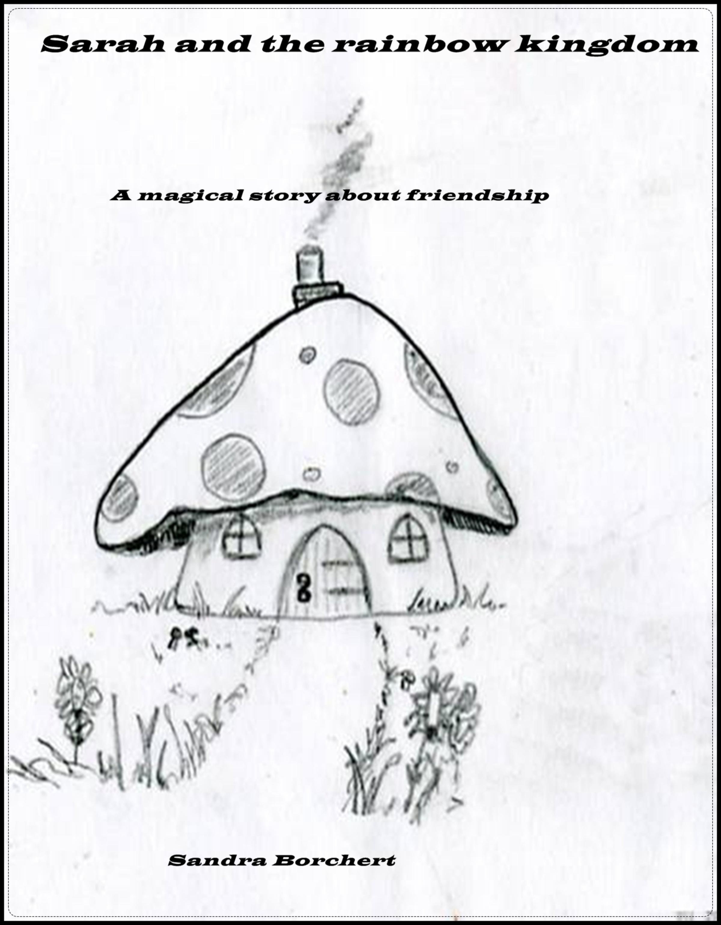 Обложка книги «Sarah and the rainbow kingdom»