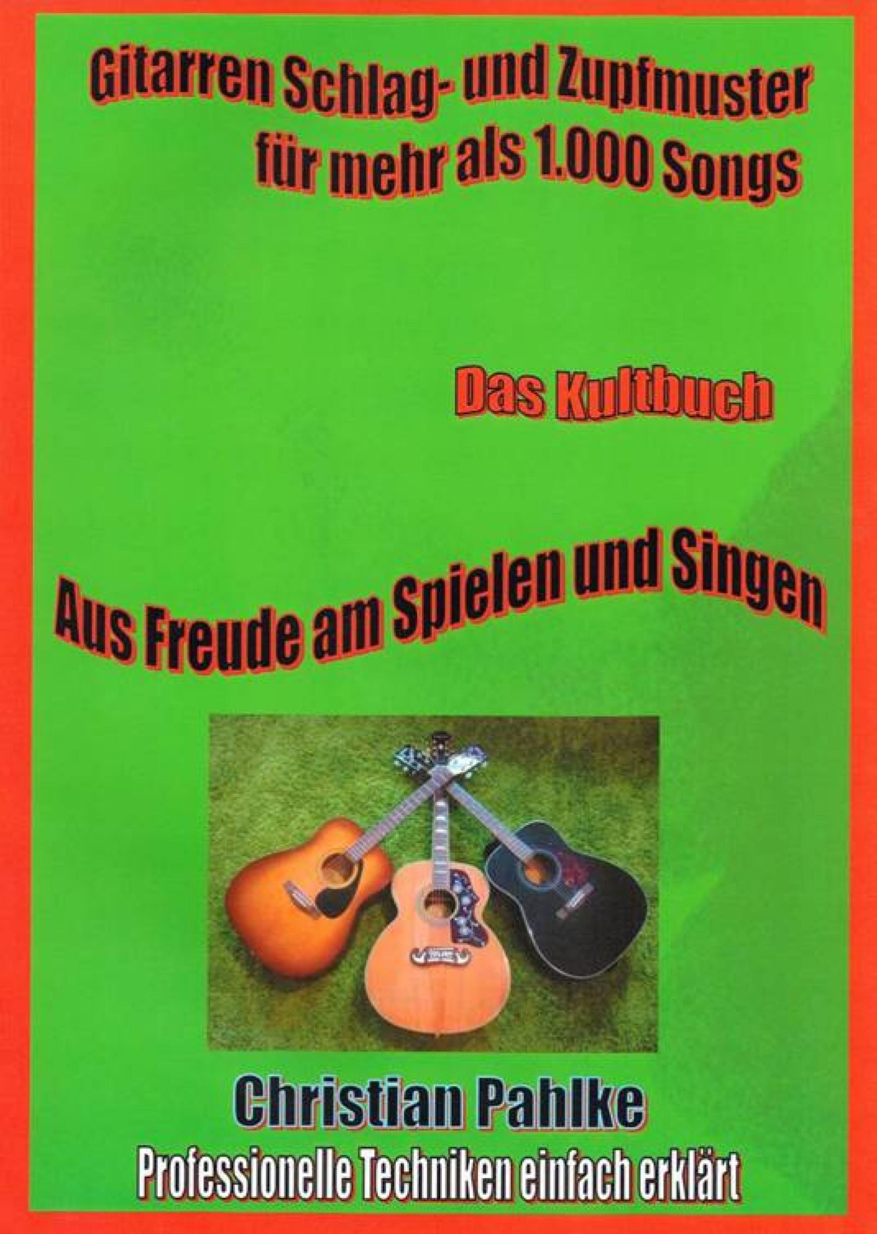 Обложка книги «Gitarren Schlag- und Zupfmuster für mehr als 1.000 Songs»