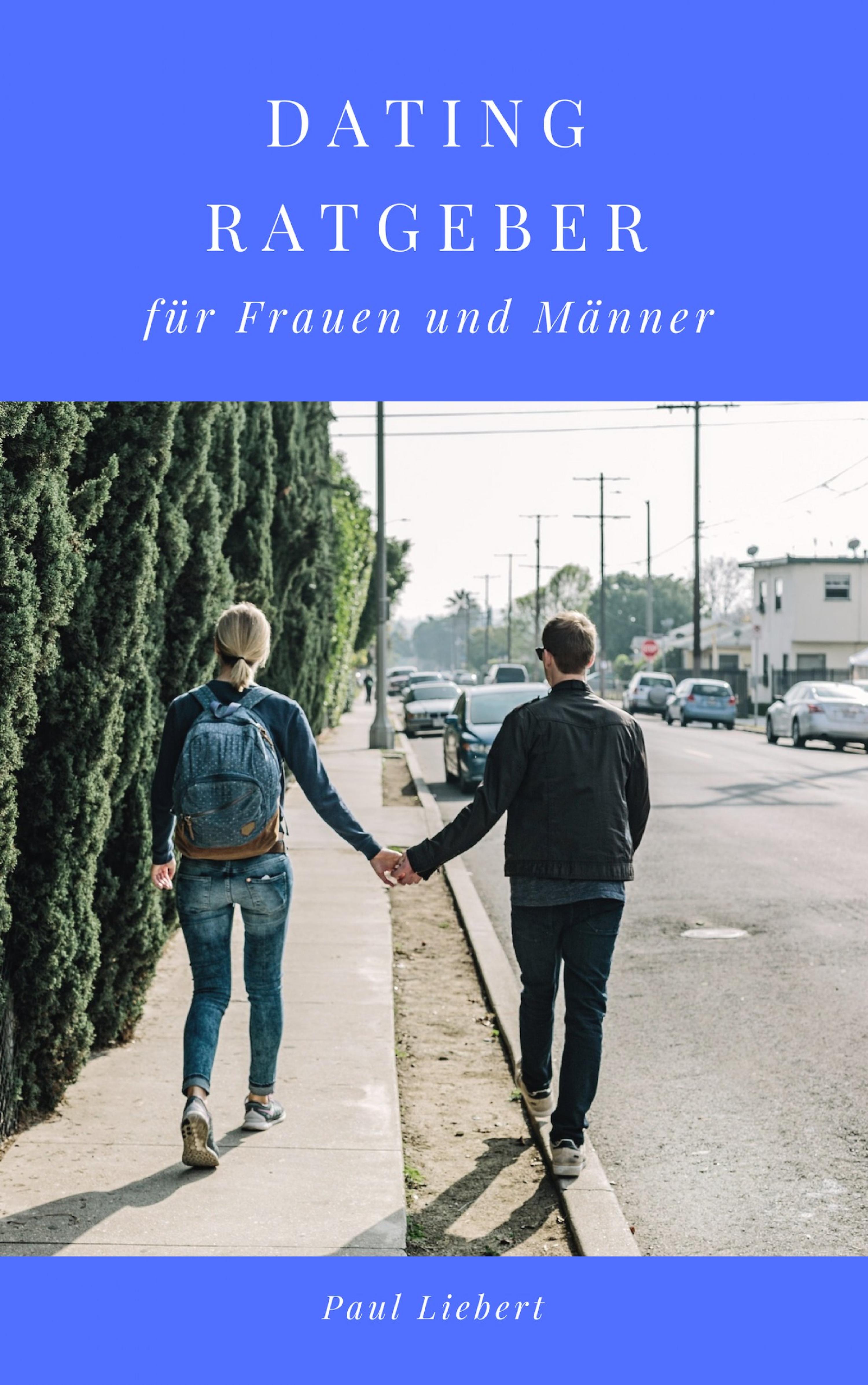 Обложка книги «Dating Ratgeber - für Frauen und Männer»