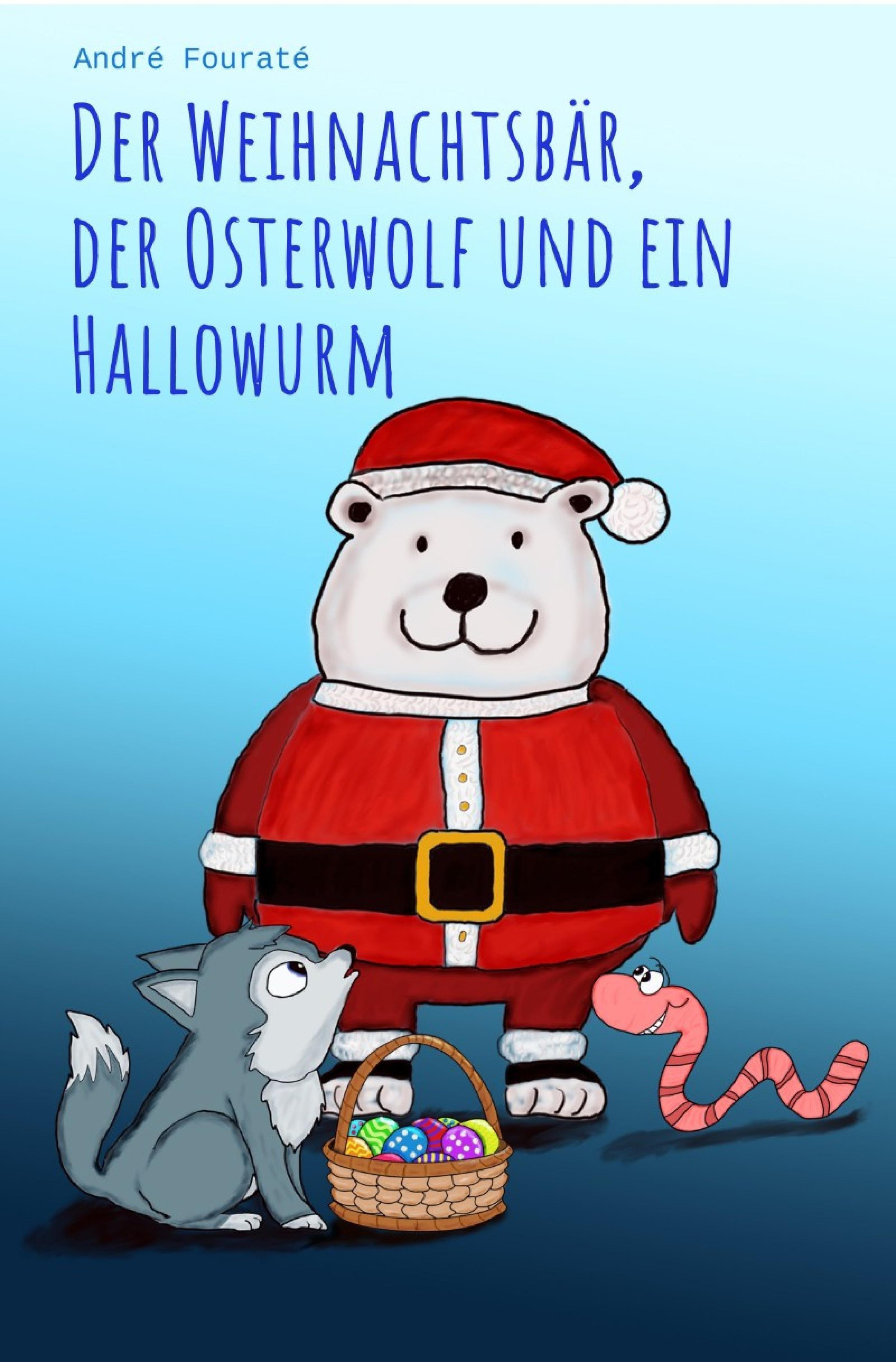 Обложка книги «Der Weihnachtsbär, der Osterwolf und ein Hallowurm»