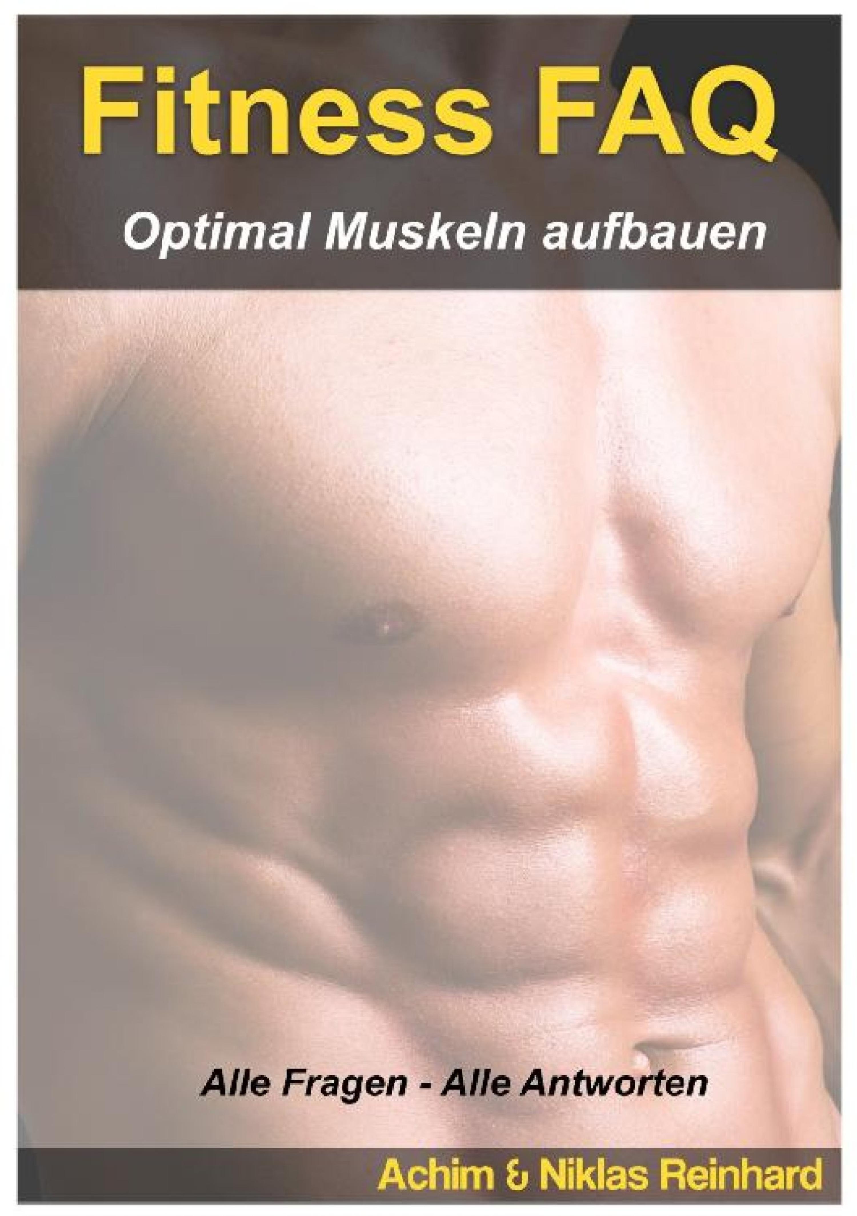 Обложка книги «Fitness FAQ - Optimal Muskeln aufbauen»