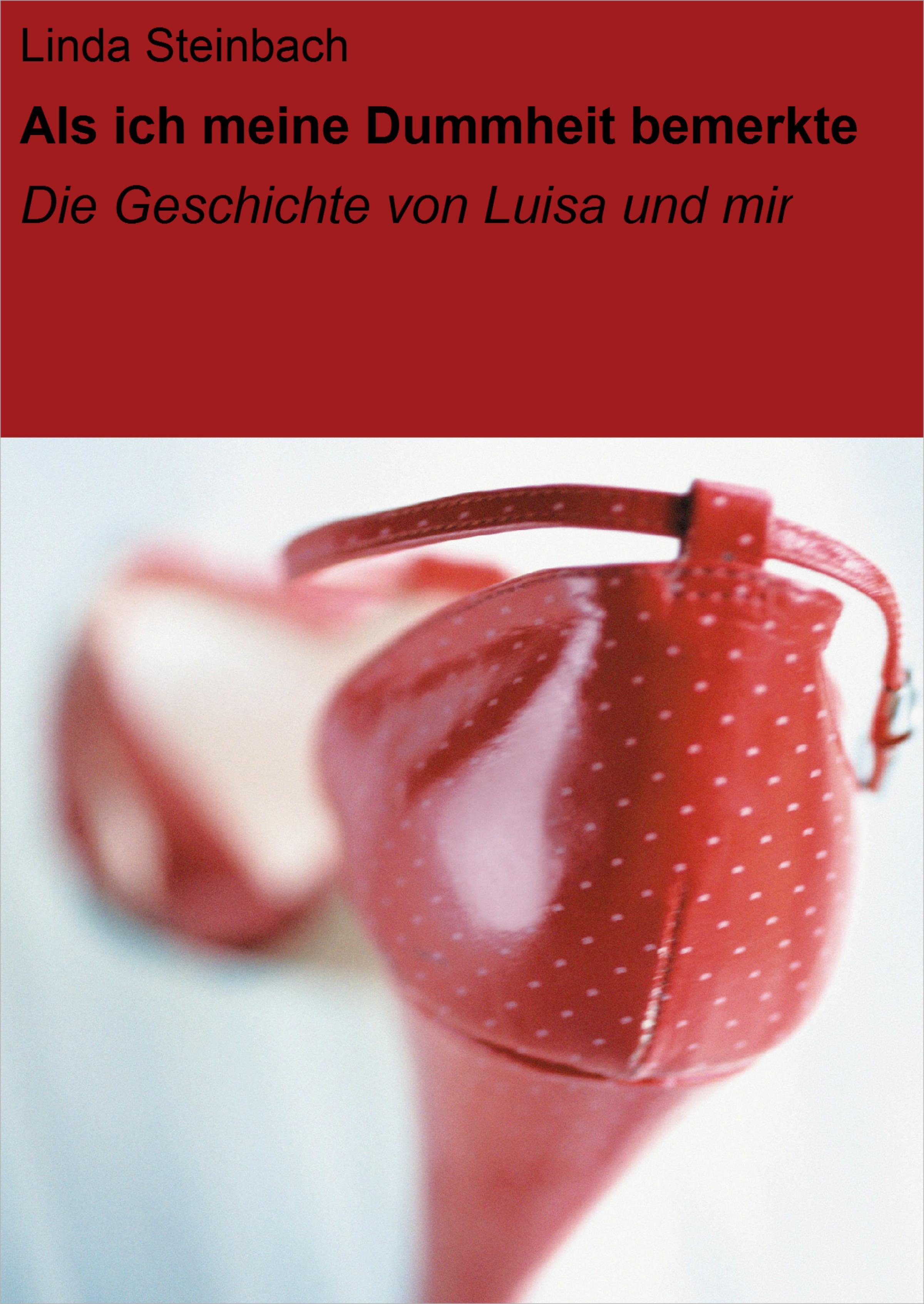Обложка книги «Als ich meine Dummheit bemerkte»