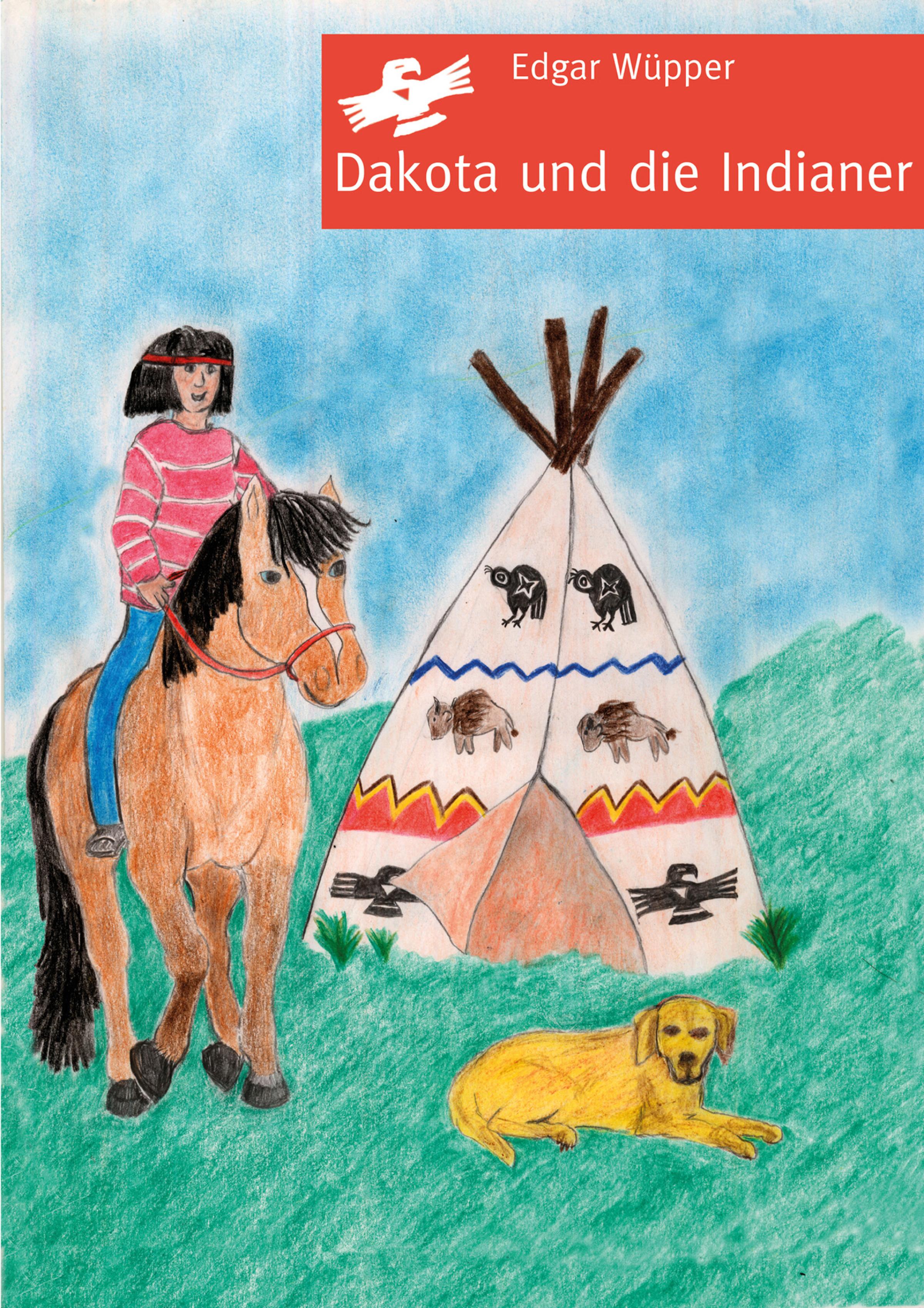 Обложка книги «Dakota und die Indianer»