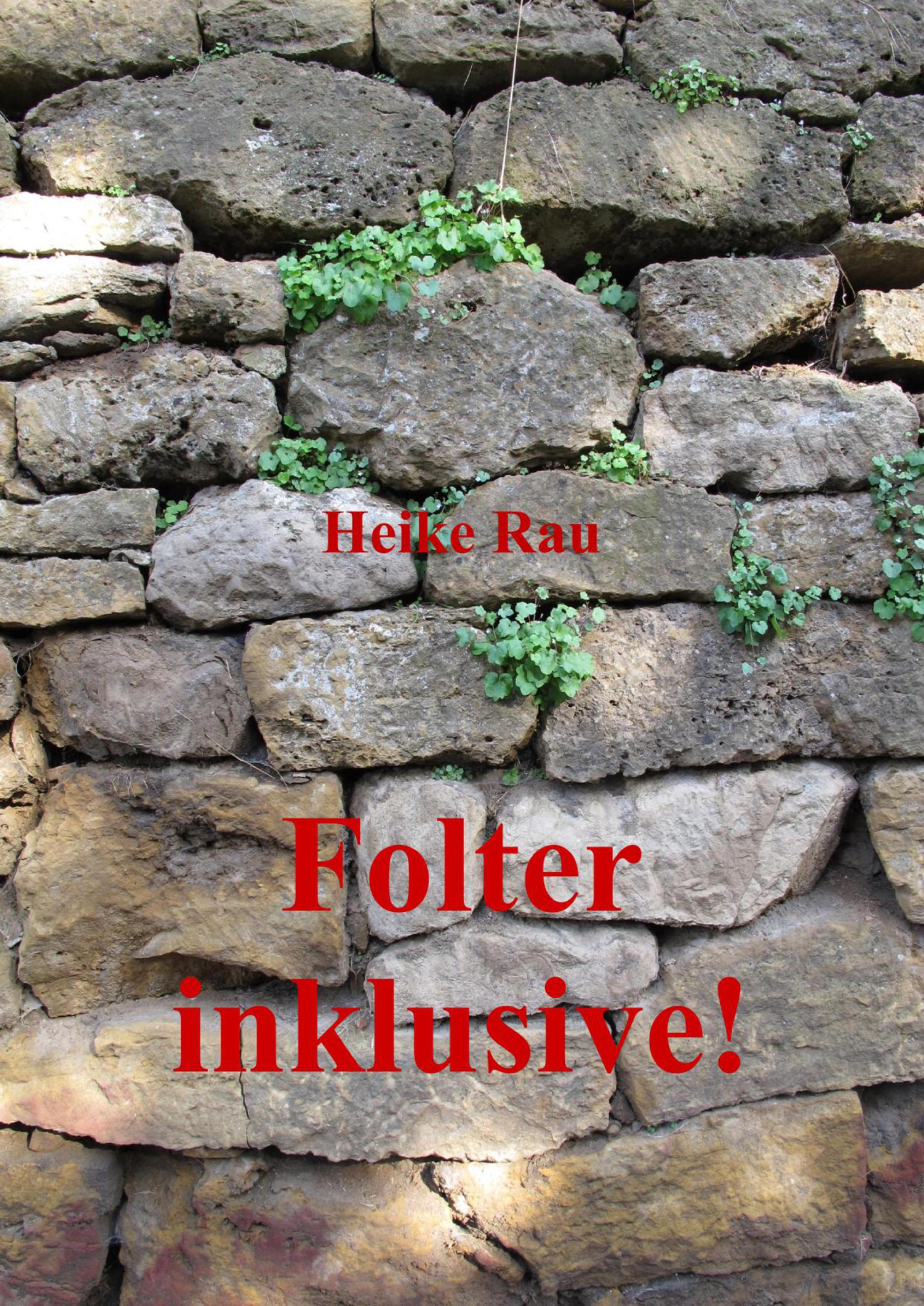 Обложка книги «Folter inklusive!»
