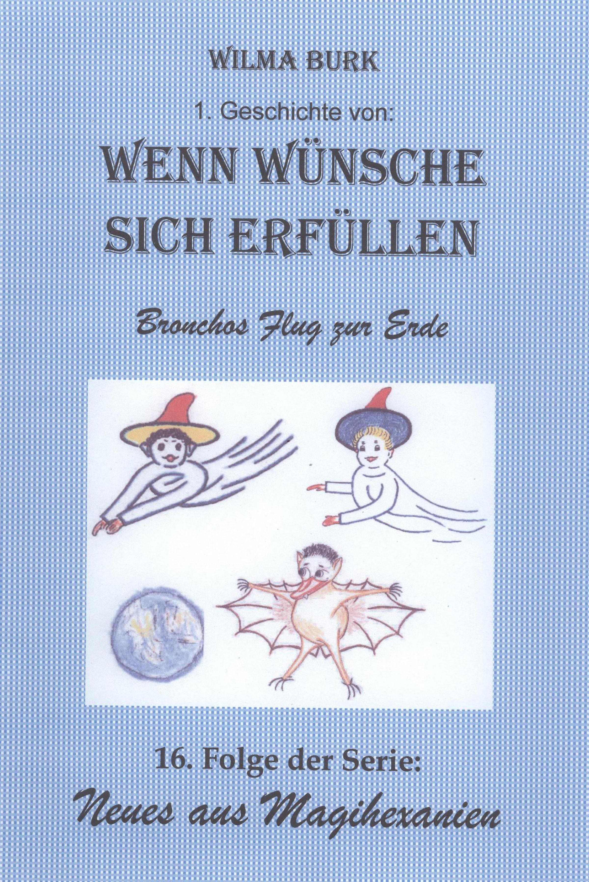 Обложка книги «Wenn Wünsche sich erfüllen 1. Geschichte»
