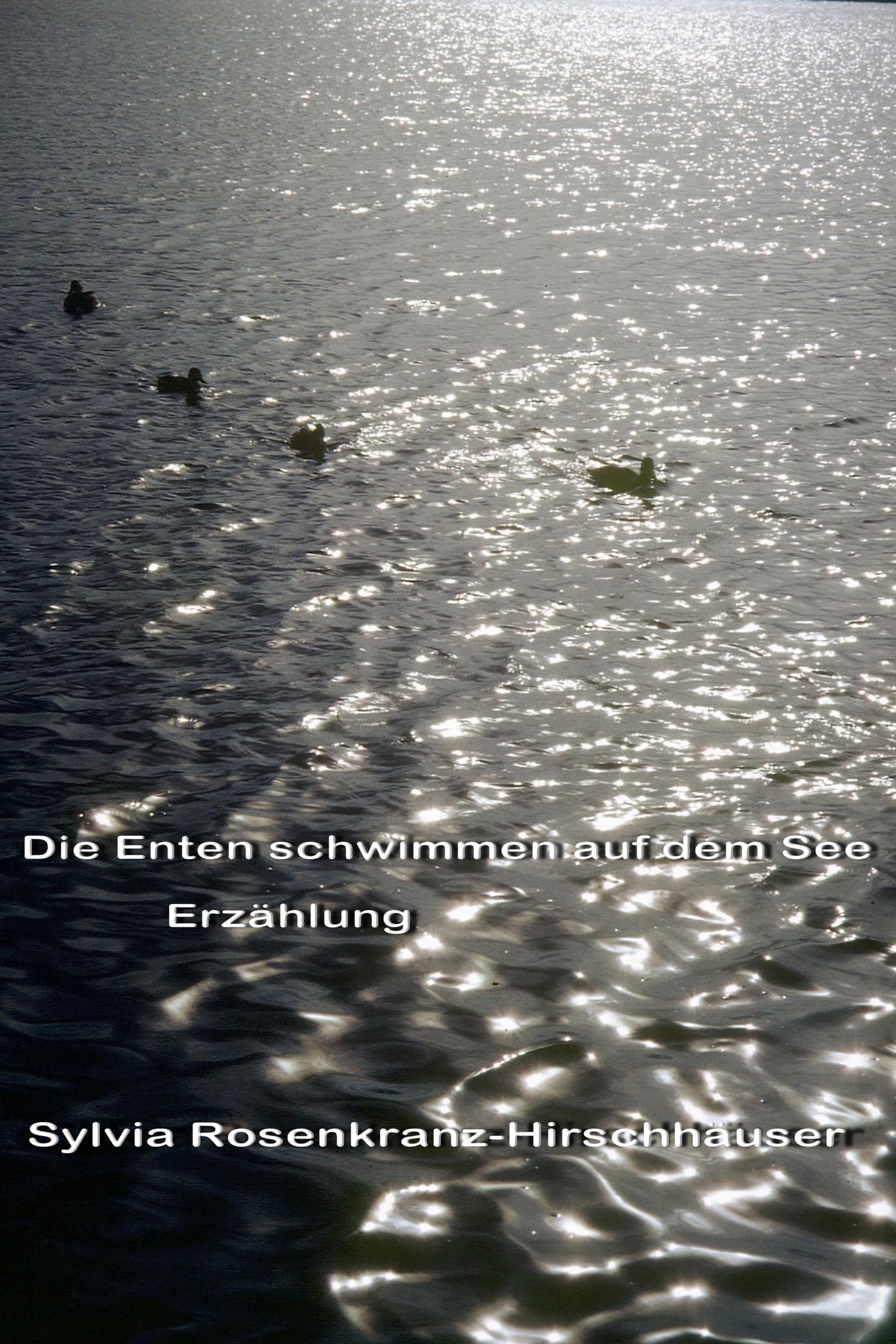 Обложка книги «Die Enten schwimmen auf dem See»