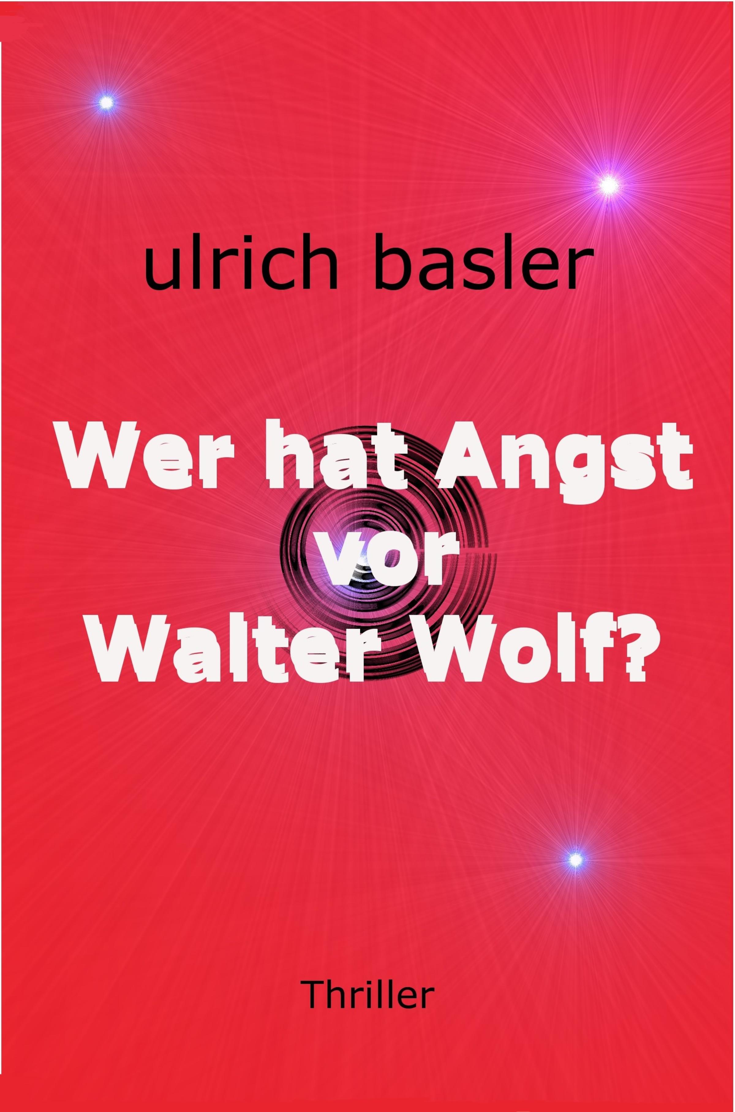 Обложка книги «Wer hat Angst vor Walter Wolf?»