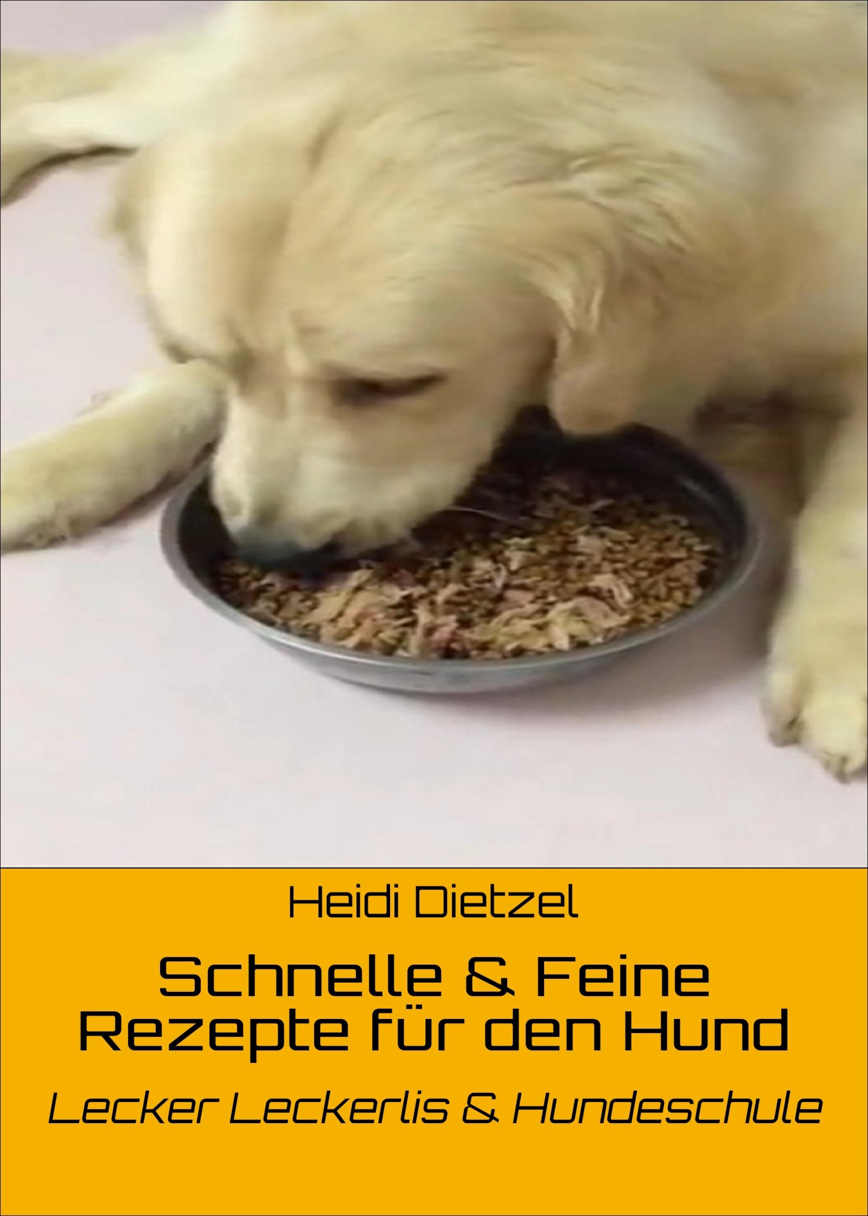 Обложка книги «Schnelle & Feine Rezepte für den Hund»