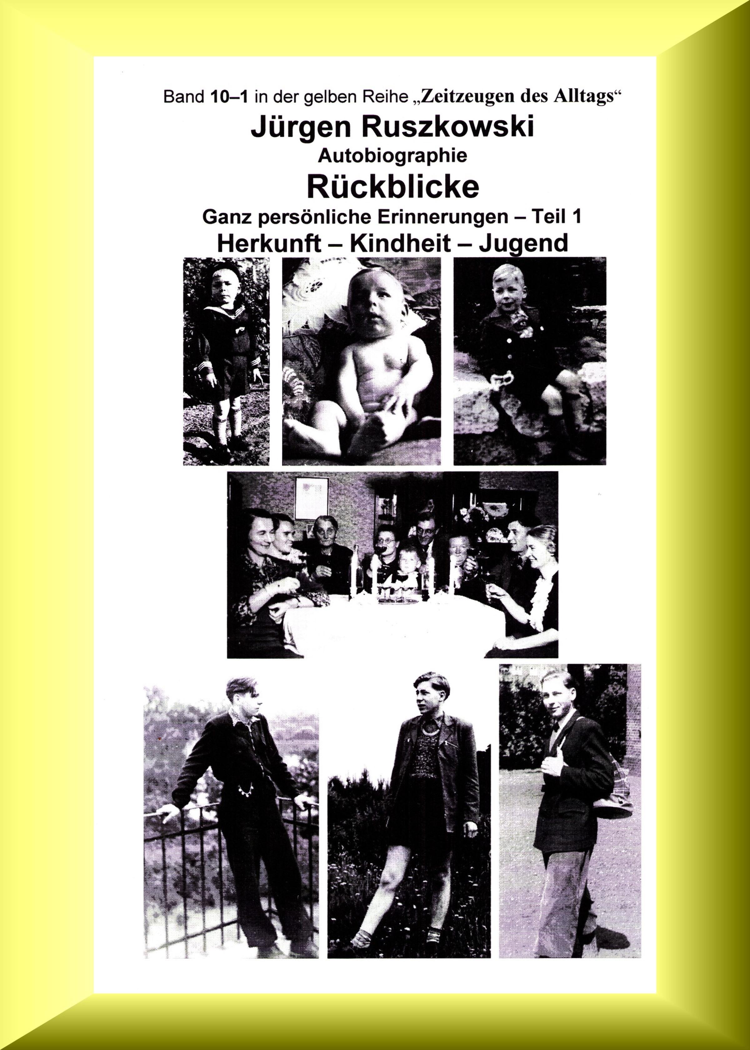 Обложка книги «Rückblicke – Autobiographie – Teil 1»
