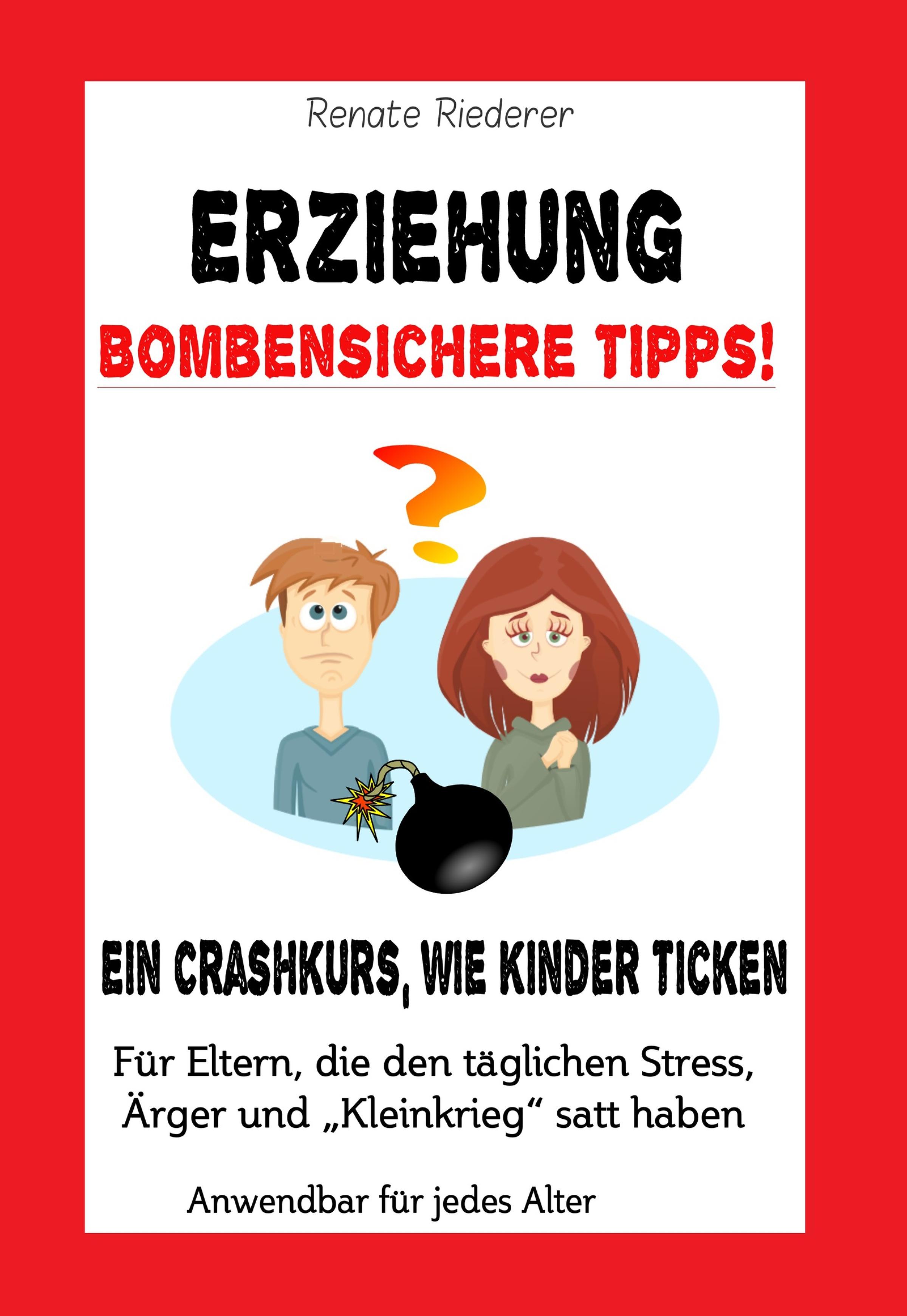 Обложка книги «Erziehung - Bombensichere Tipps!»