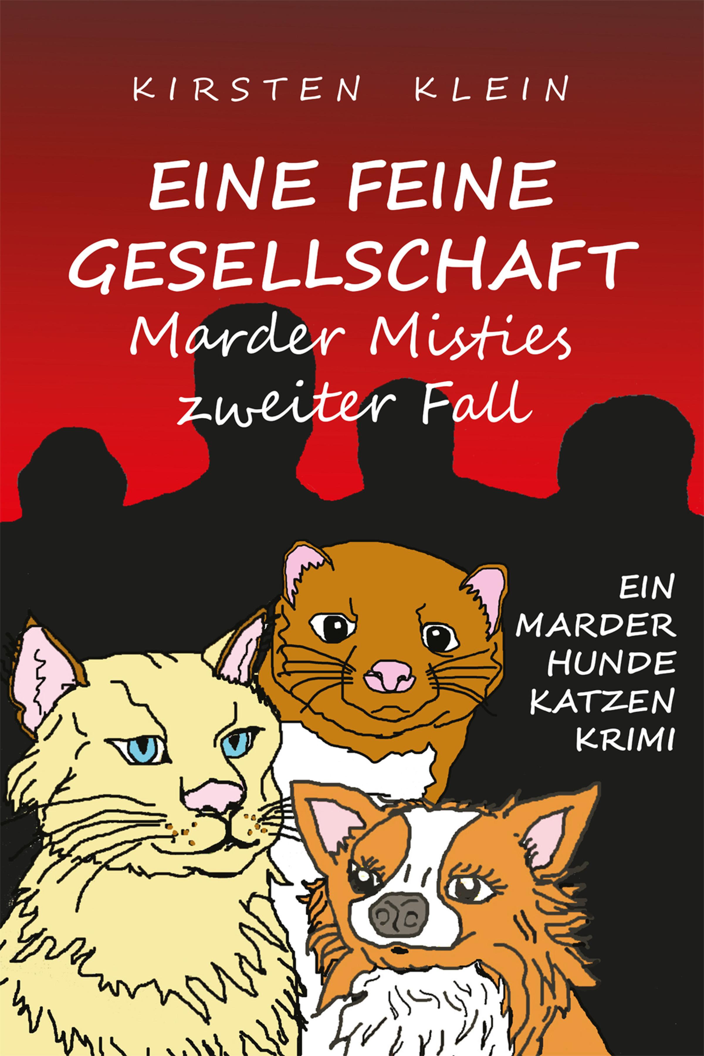 Обложка книги «Eine feine Gesellschaft – Marder Misties zweiter Fall»