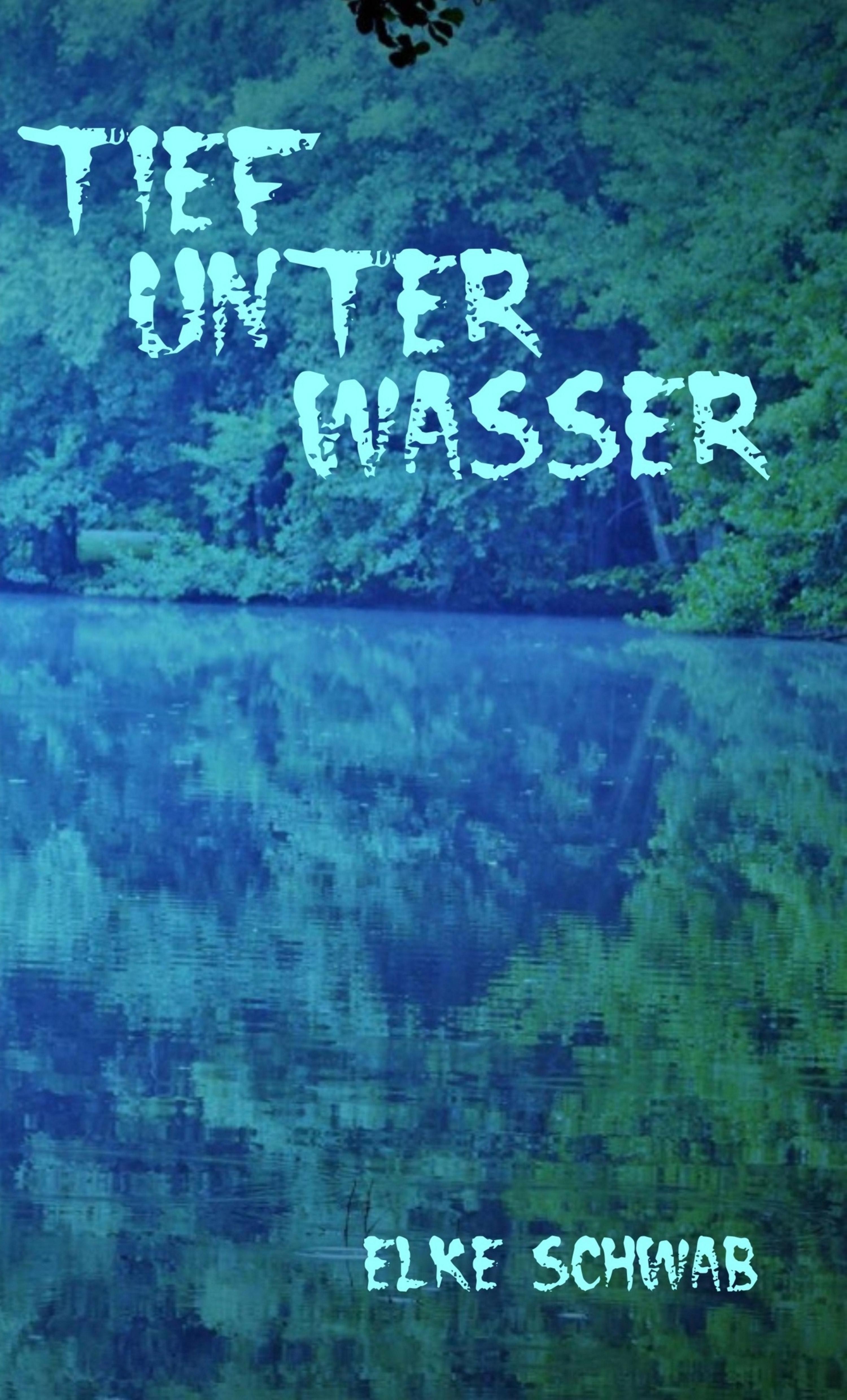 Обложка книги «Tief unter Wasser»