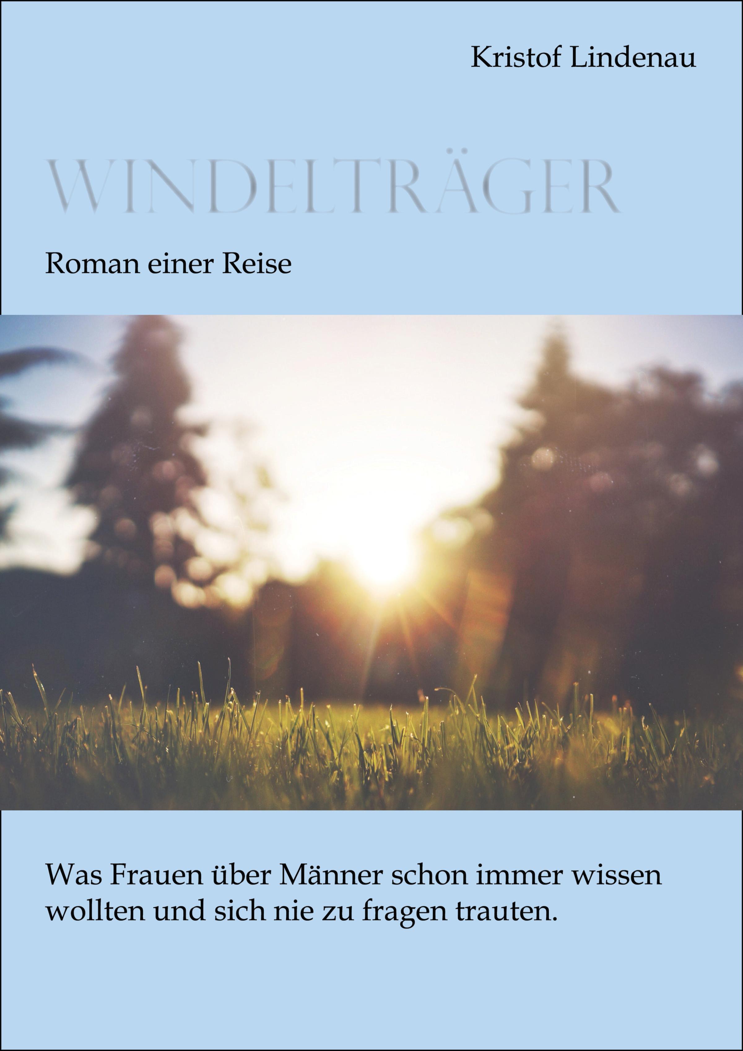 Обложка книги «Windelträger - Roman einer Reise»