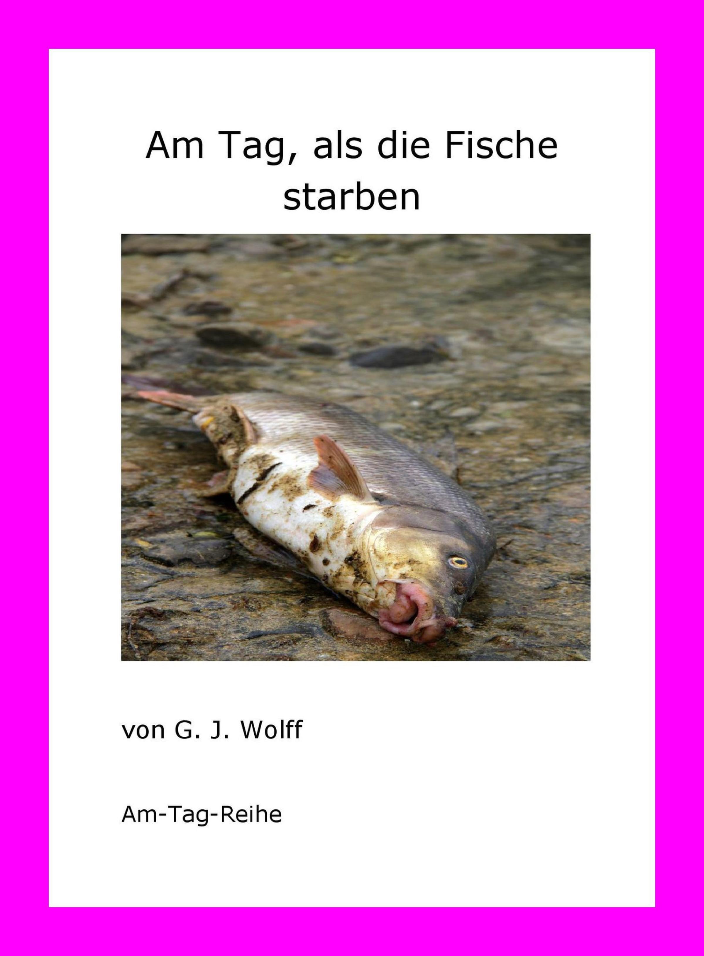 Обложка книги «Am Tag, als die Fische starben»