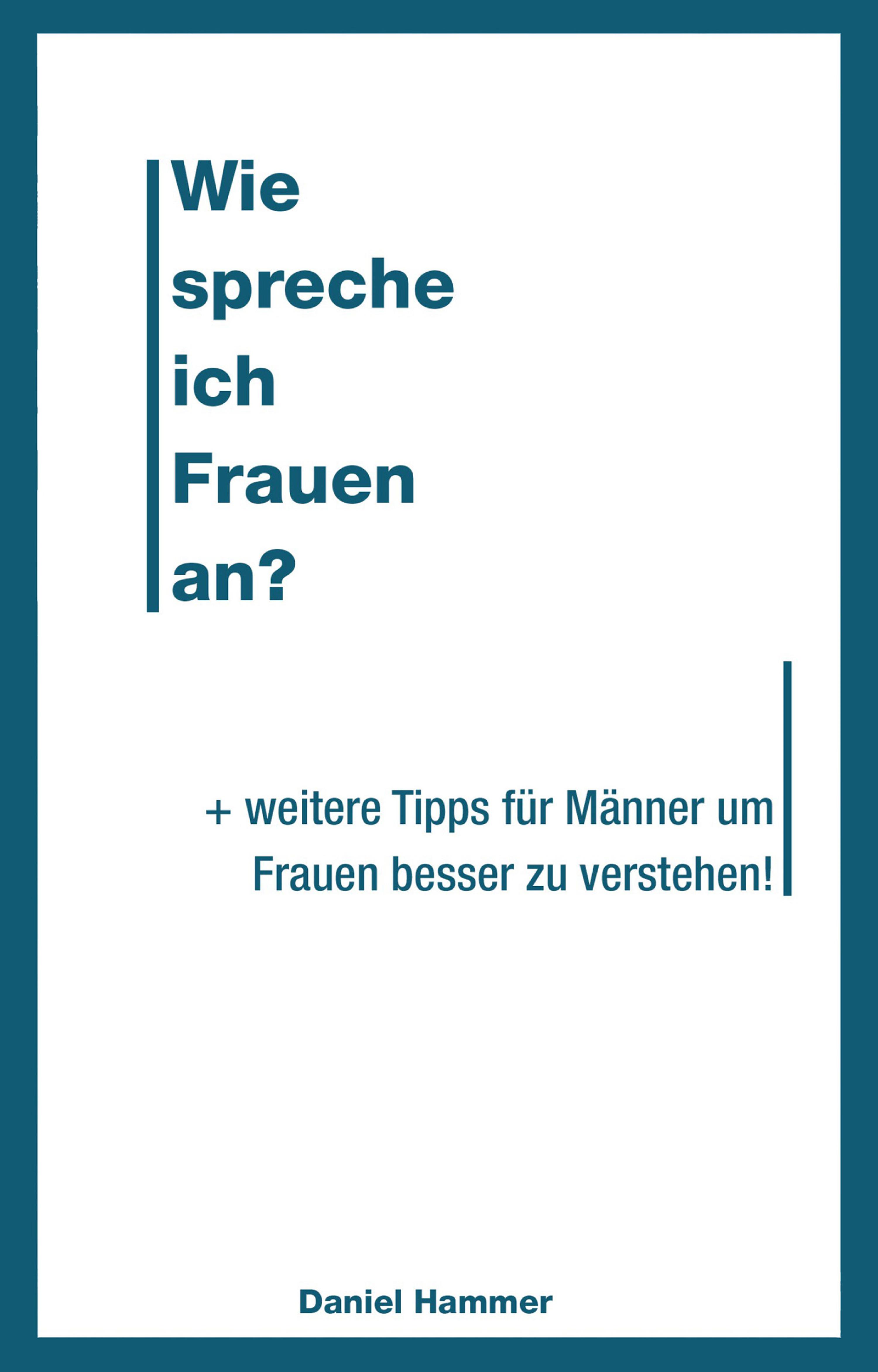Обложка книги «Wie spreche ich Frauen an»