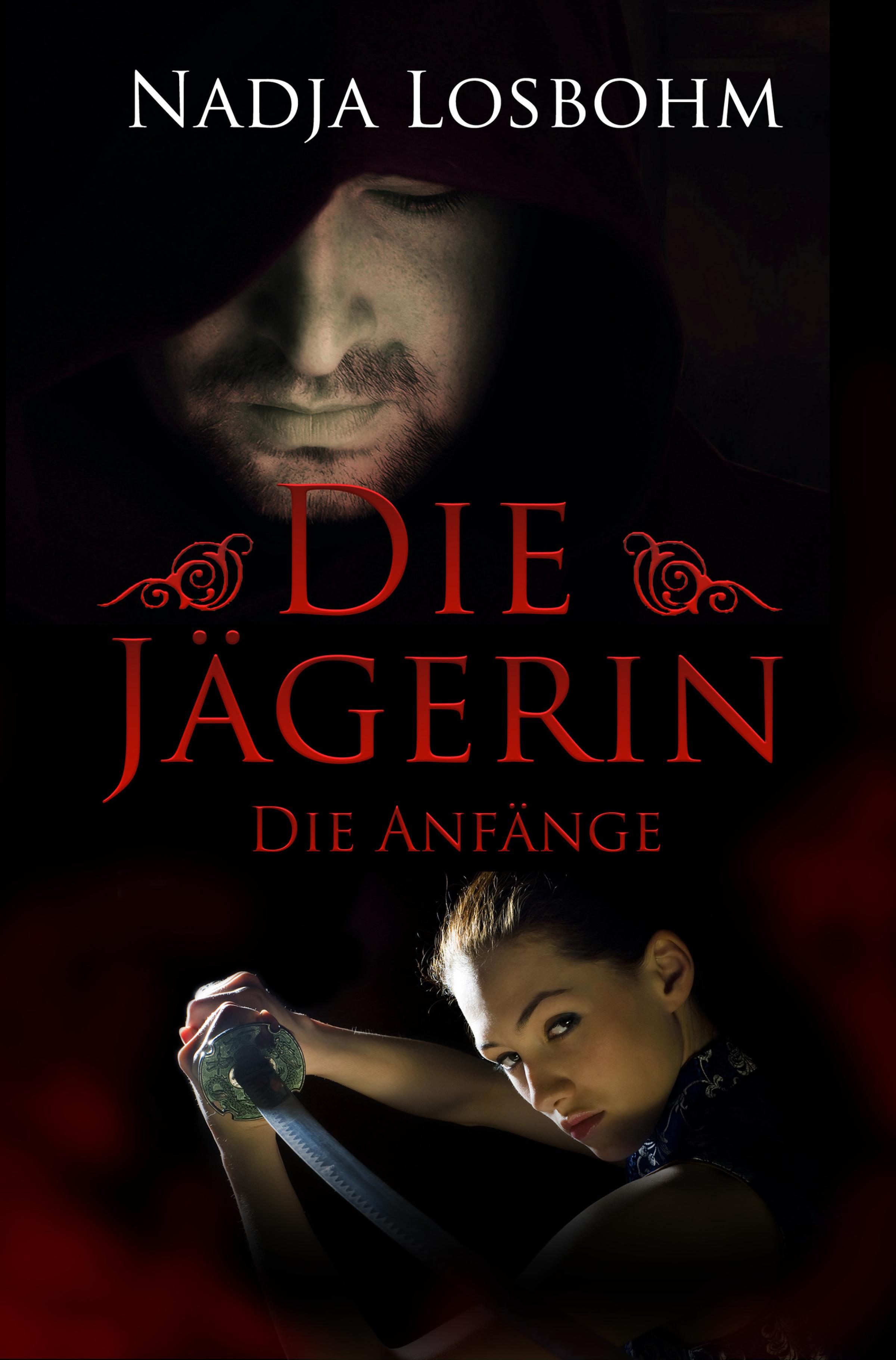 Обложка книги «Die Jägerin - Die Anfänge (Band 1)»