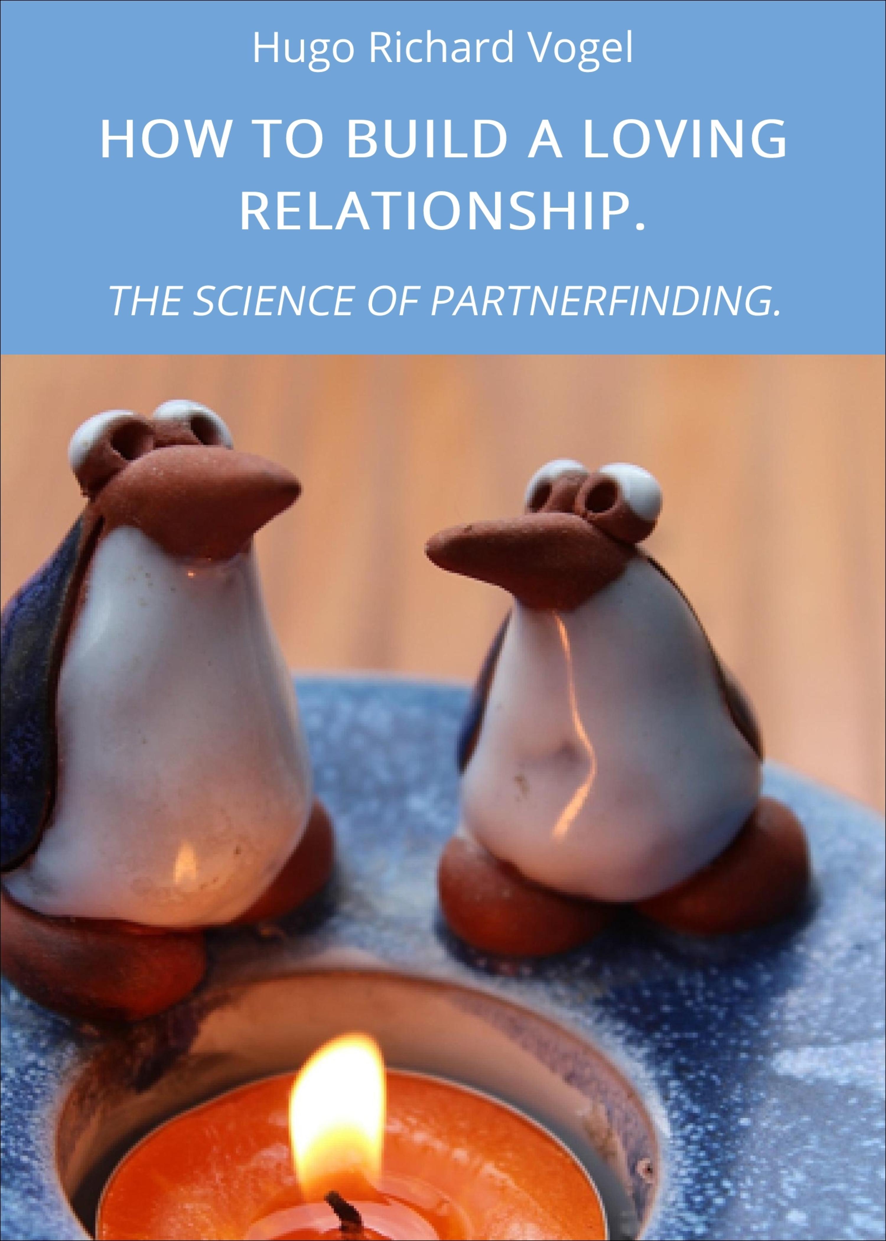 Обложка книги «HOW TO BUILD A LOVING RELATIONSHIP.»