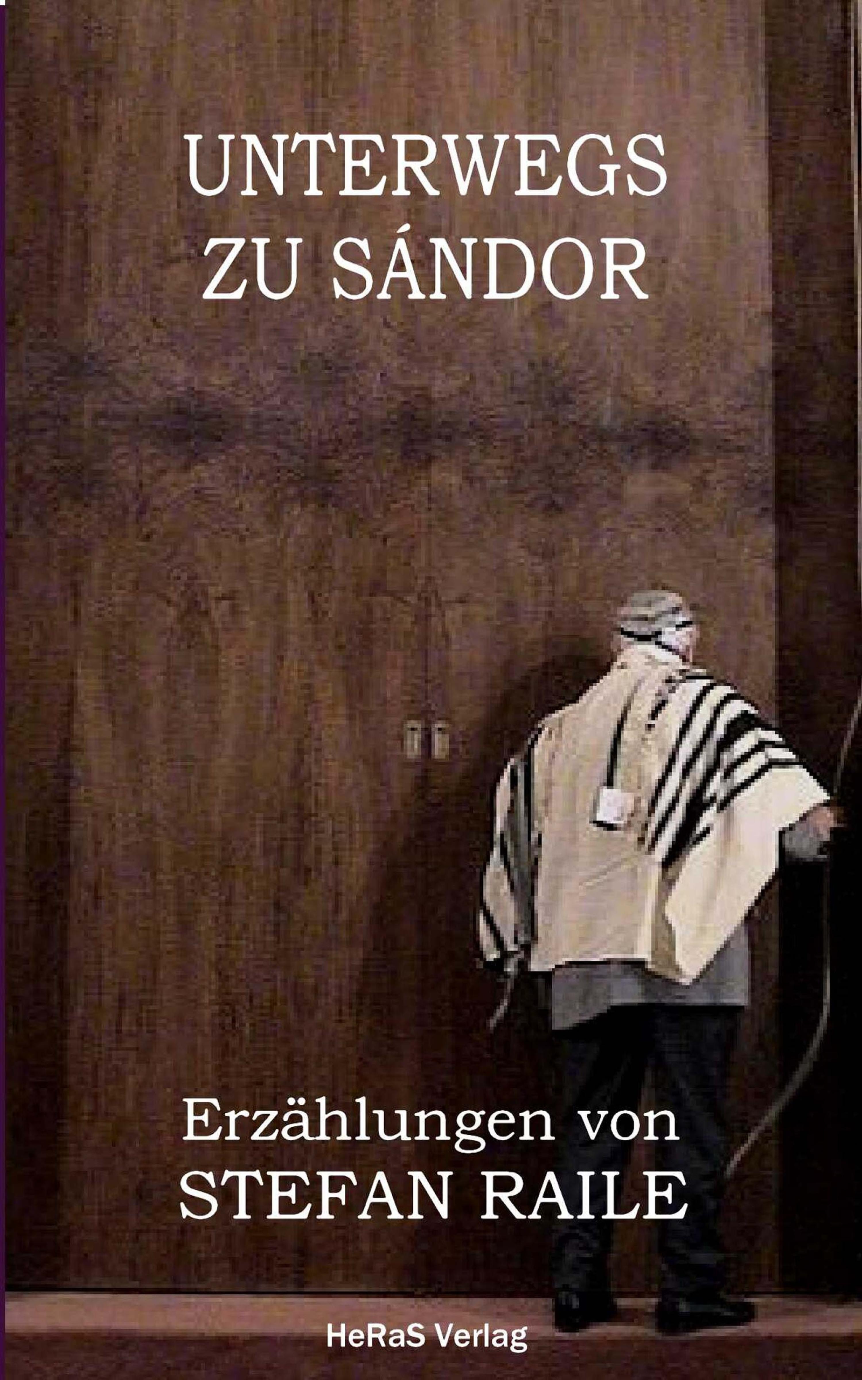 Обложка книги «Unterwegs zu Sándor»