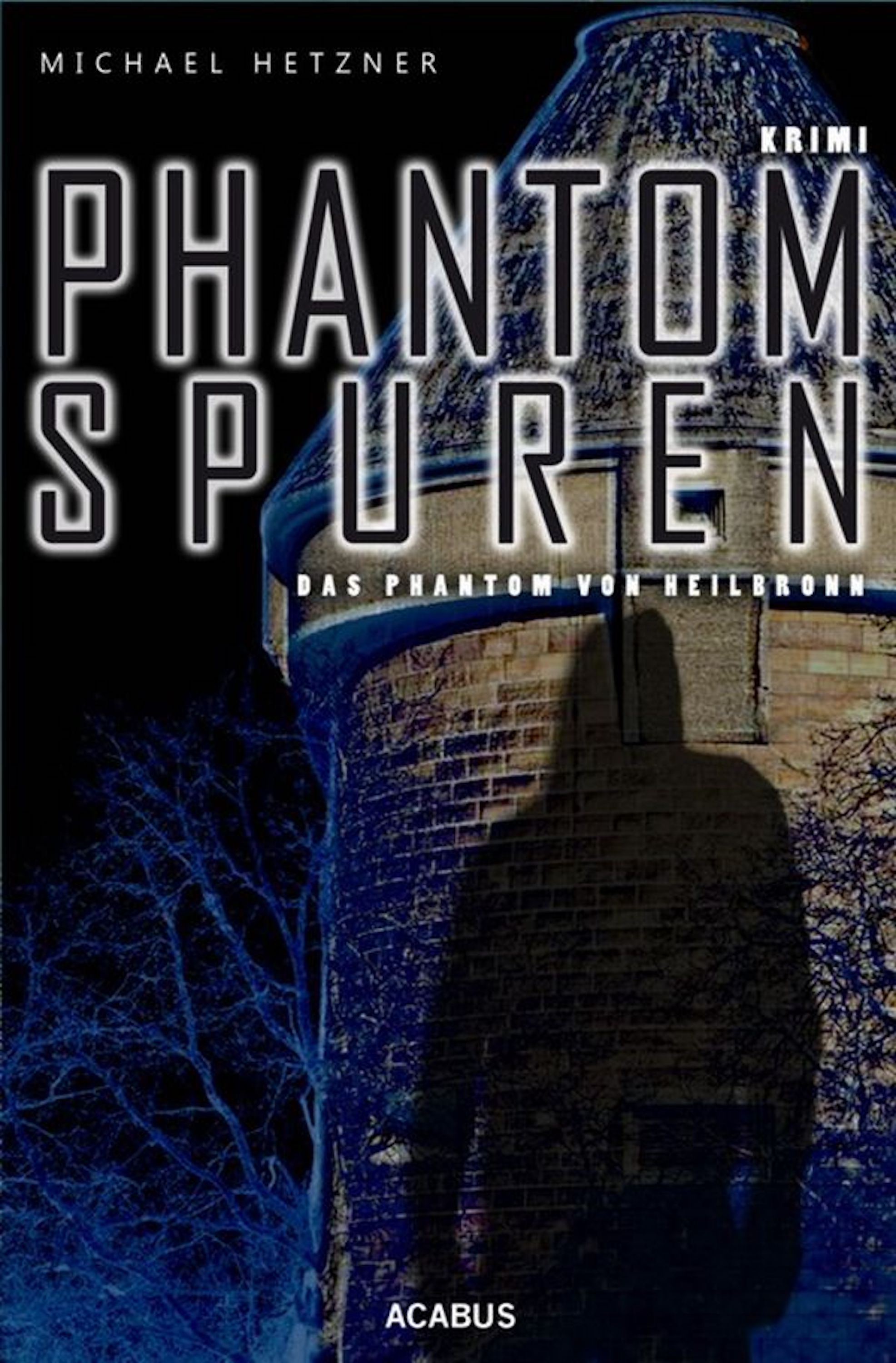 Обложка книги «Phantomspuren. Das Phantom von Heilbronn»