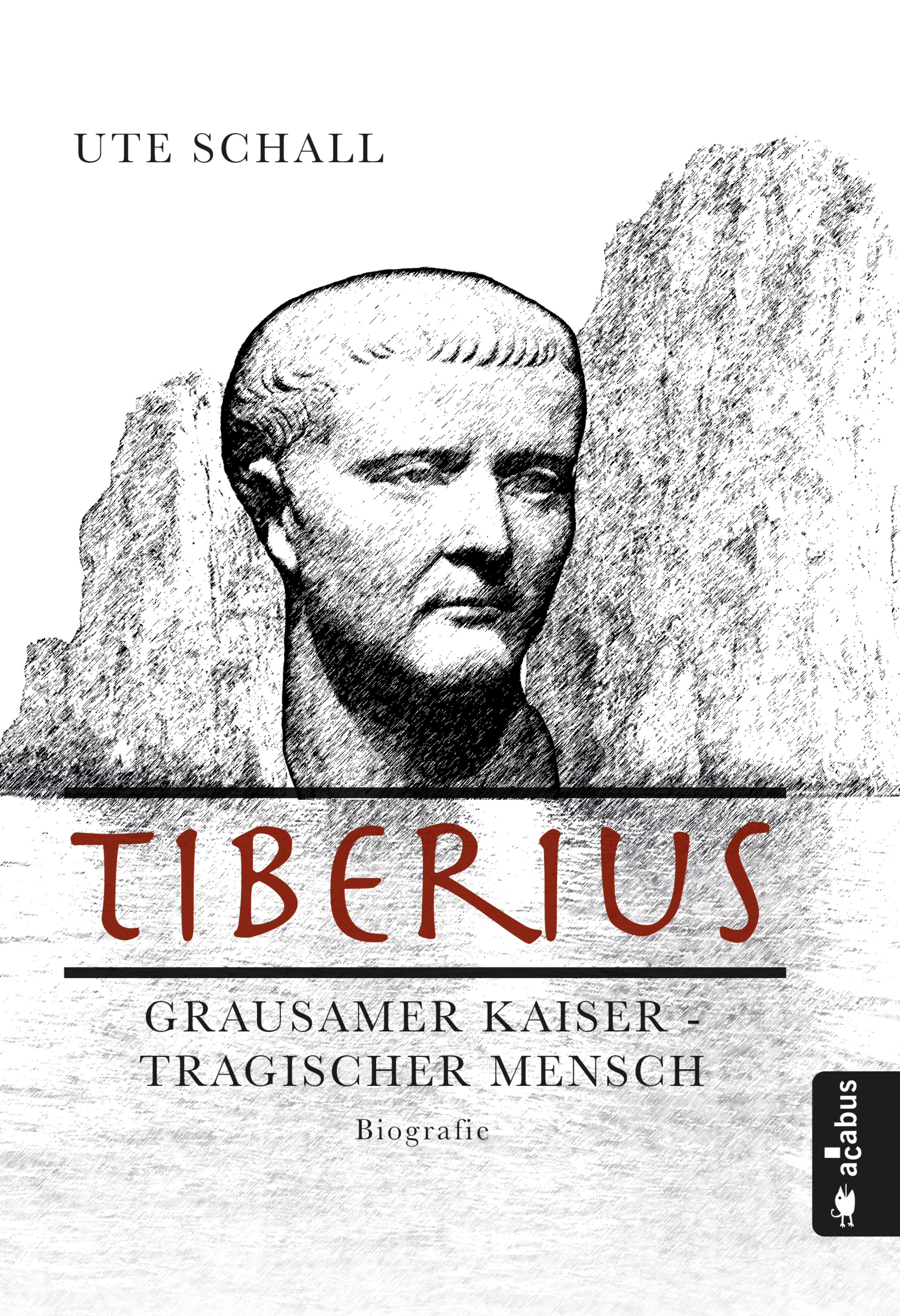 Обложка книги «Tiberius. Grausamer Kaiser - tragischer Mensch»