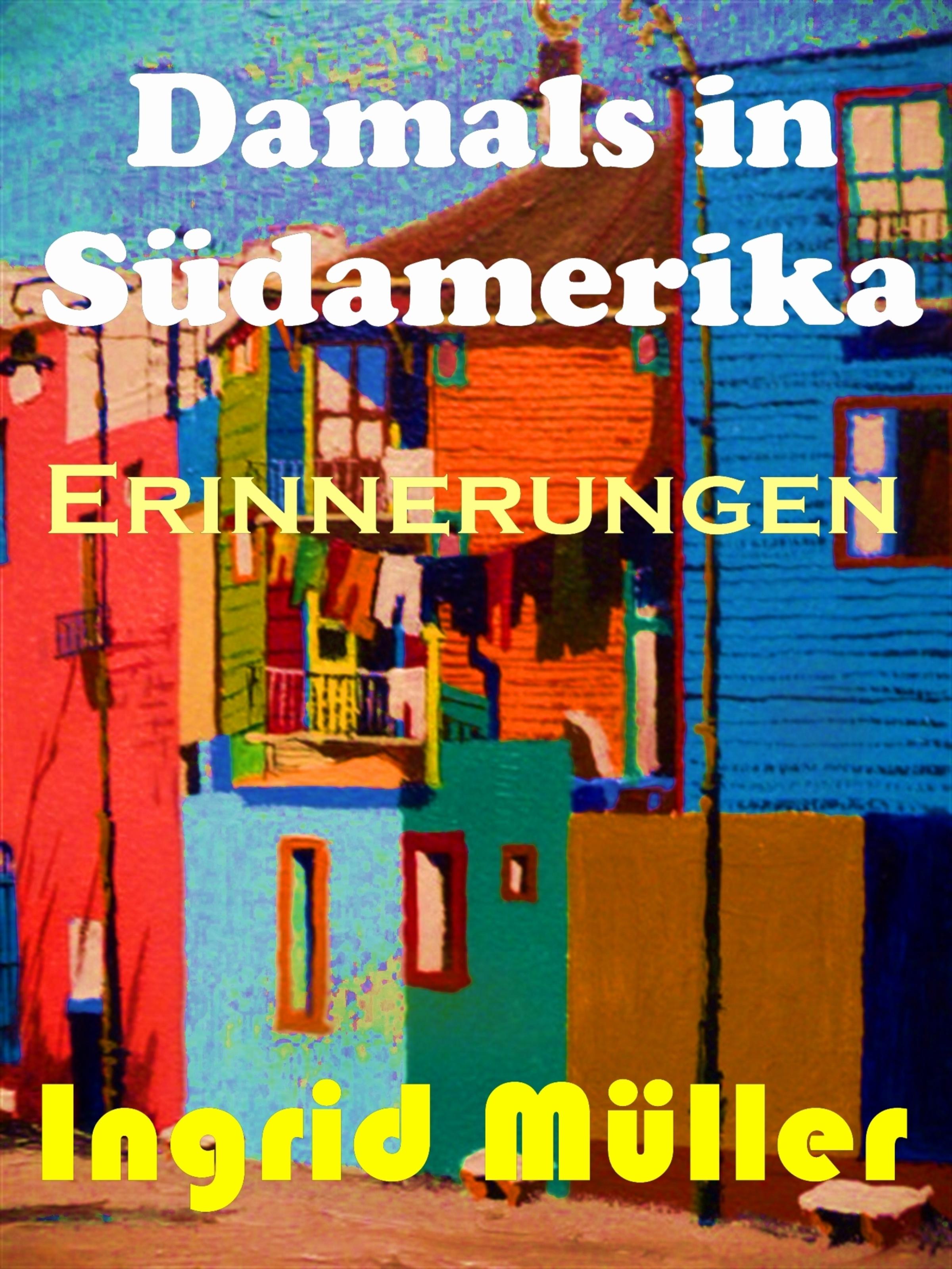 Обложка книги «Damals in Südamerika.»