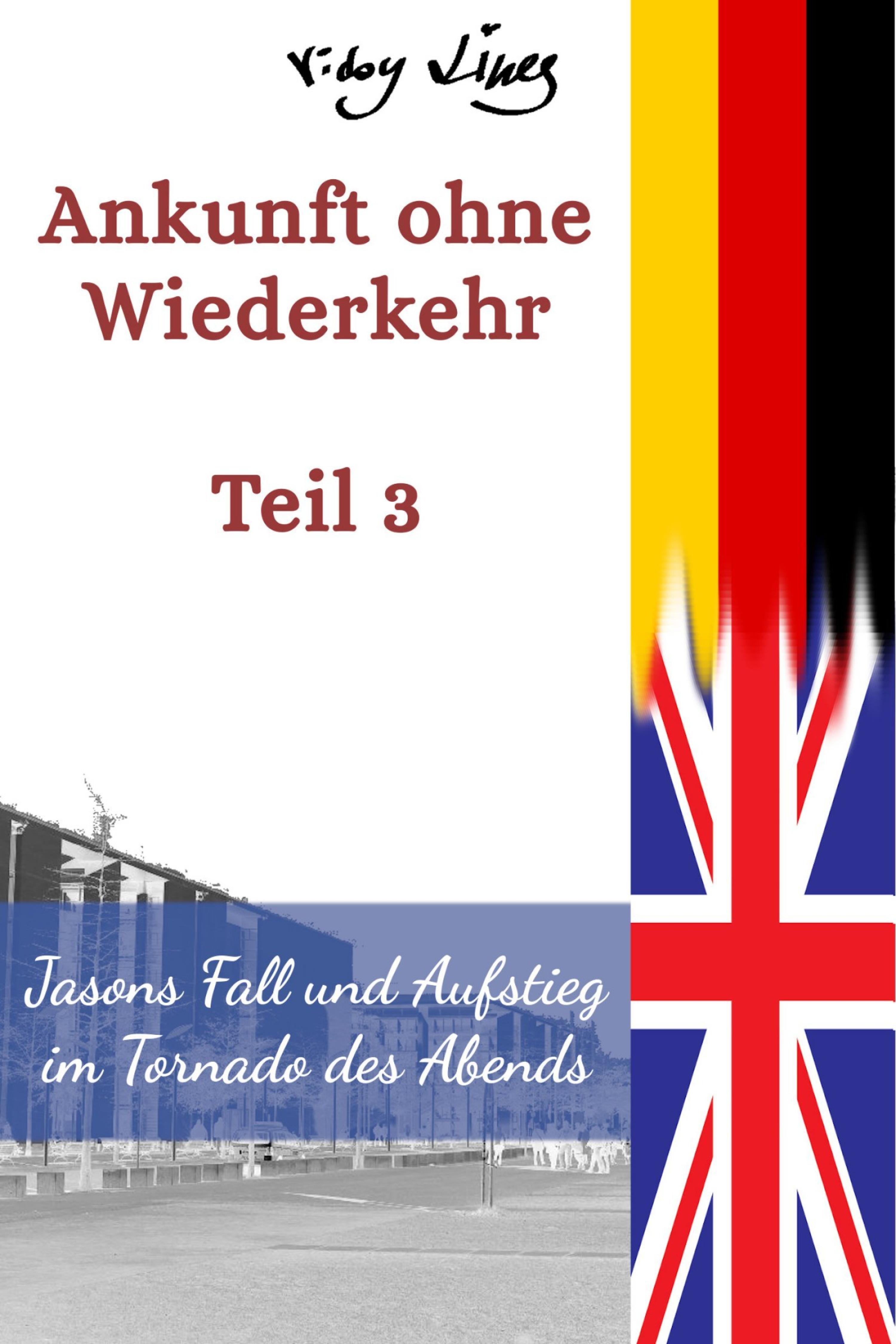 Обложка книги «Ankunft ohne Wiederkehr - Teil 3»