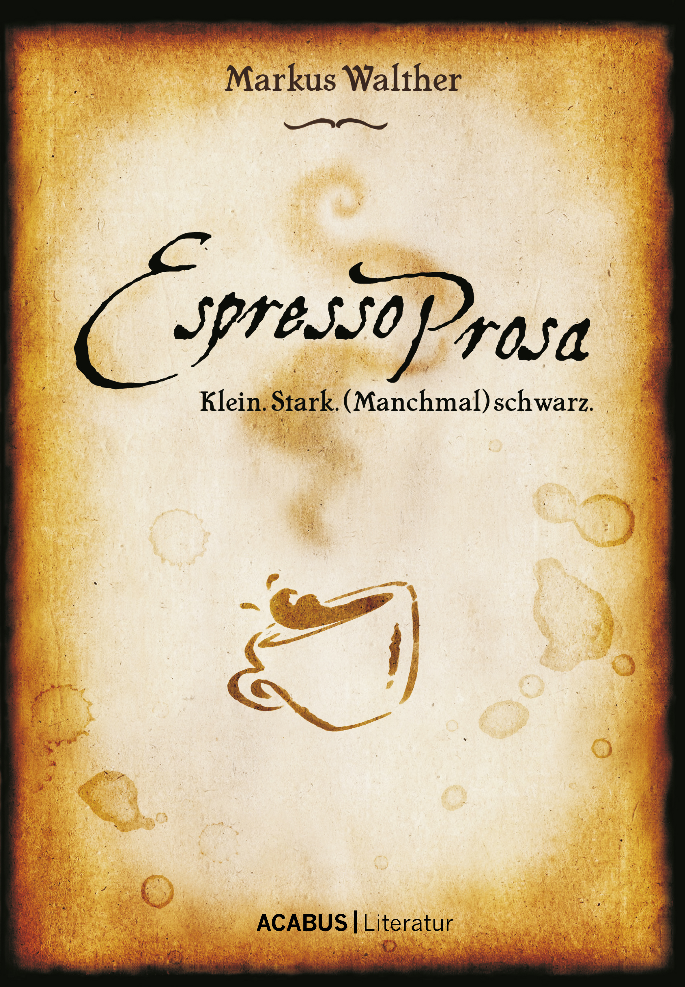 Обложка книги «EspressoProsa. Klein. Stark. (Manchmal) schwarz.»
