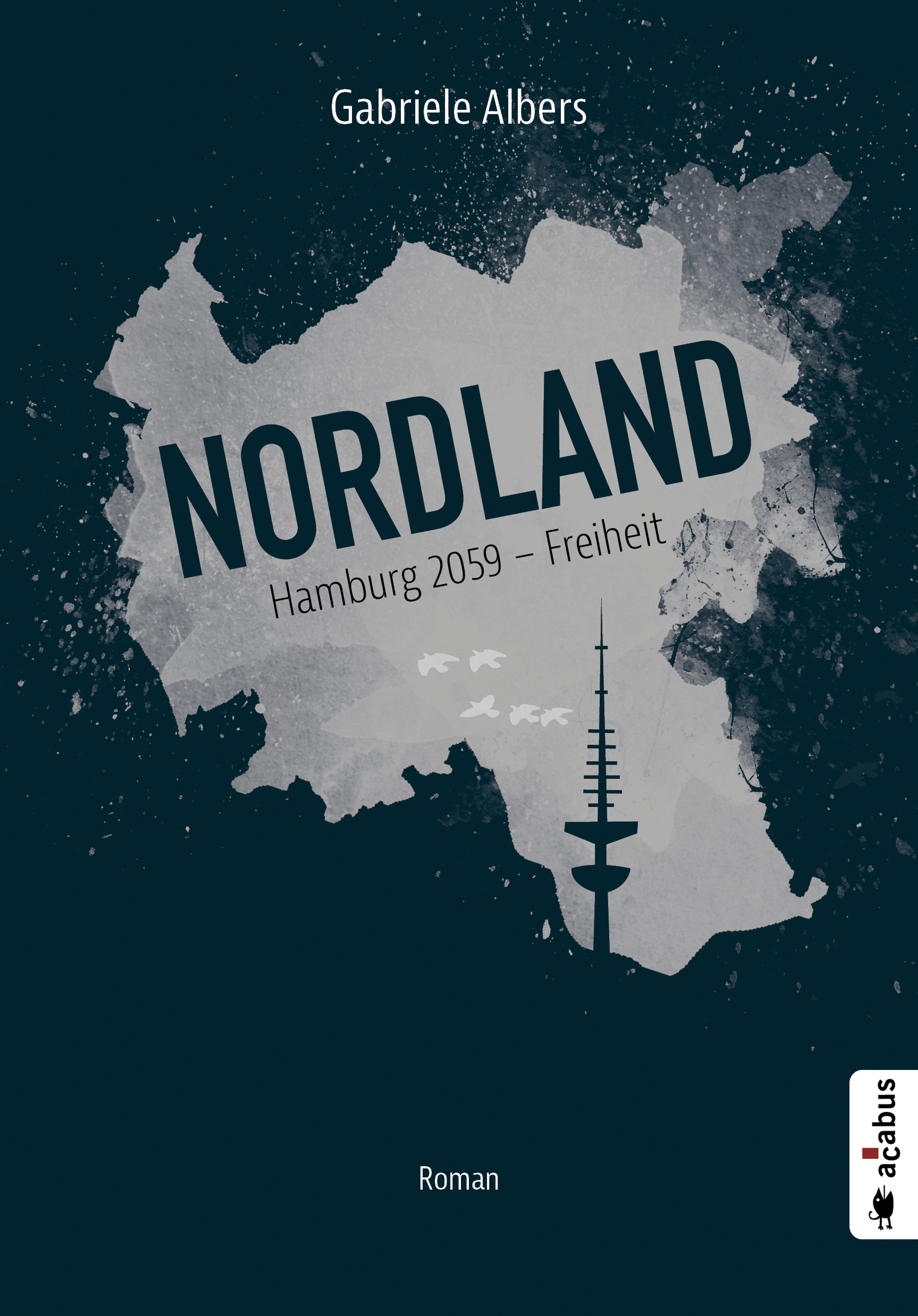 Обложка книги «Nordland. Hamburg 2059 - Freiheit»