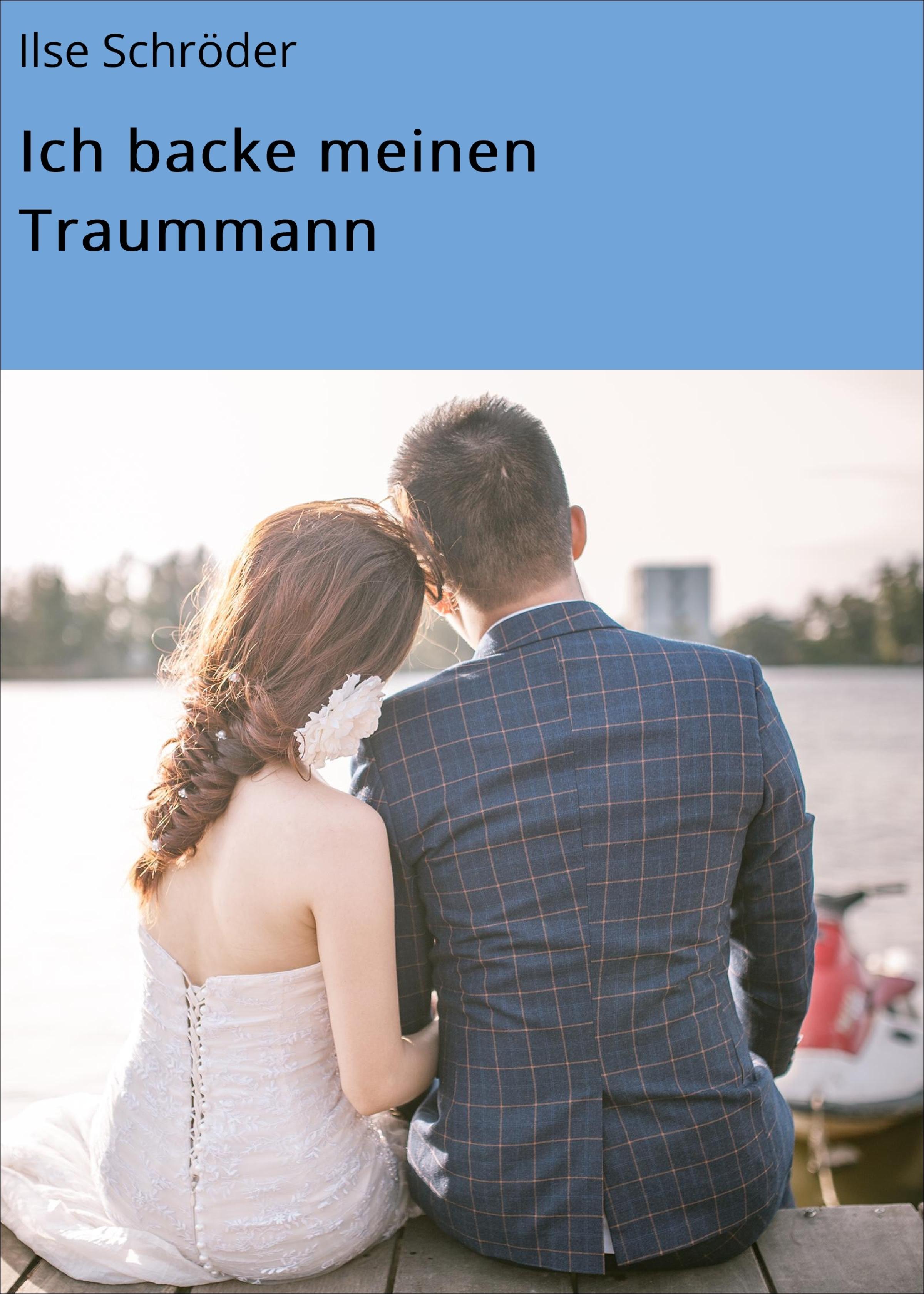 Обложка книги «Ich backe meinen Traummann»