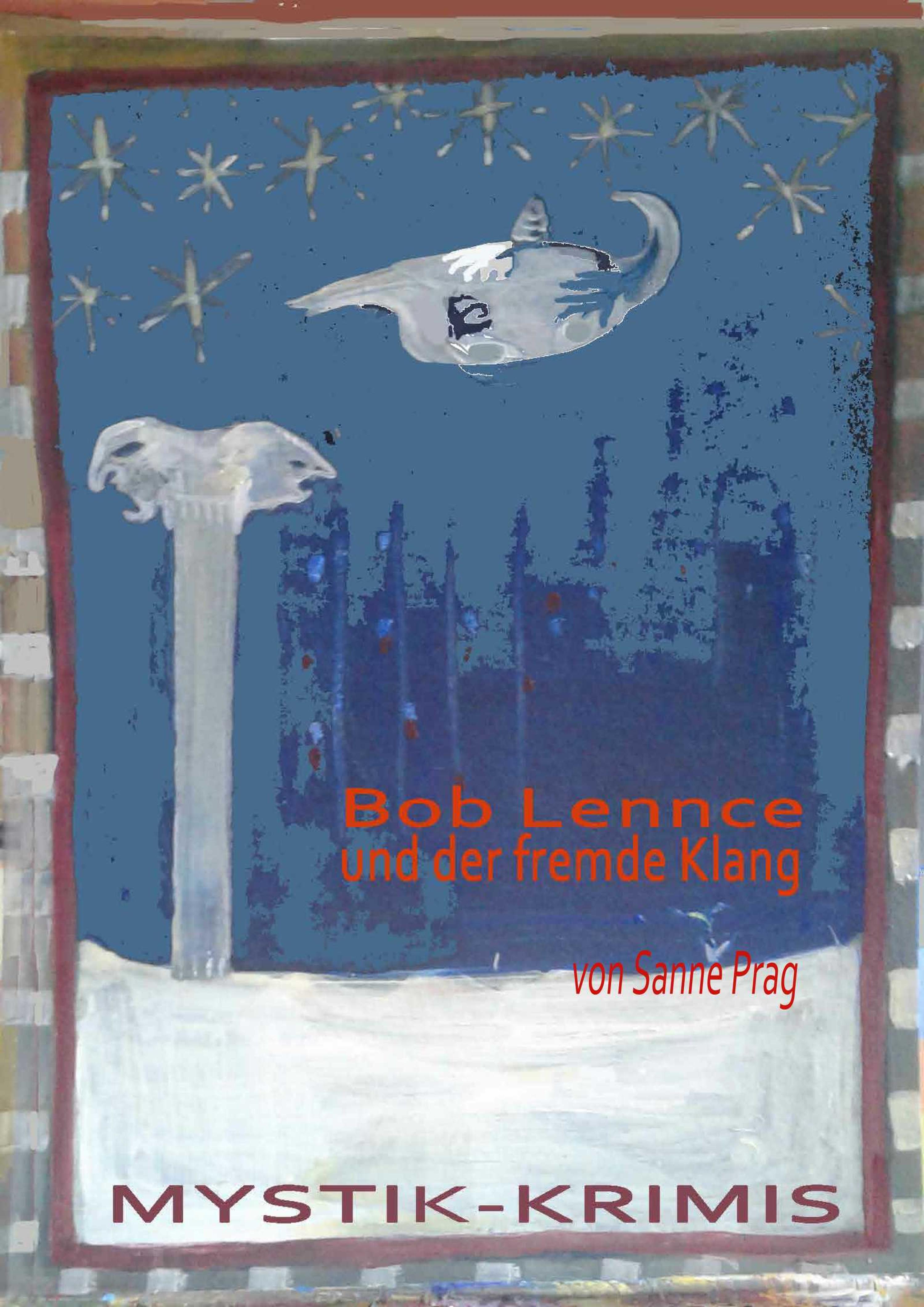 Обложка книги «Bob Lennce und der fremde Klang»
