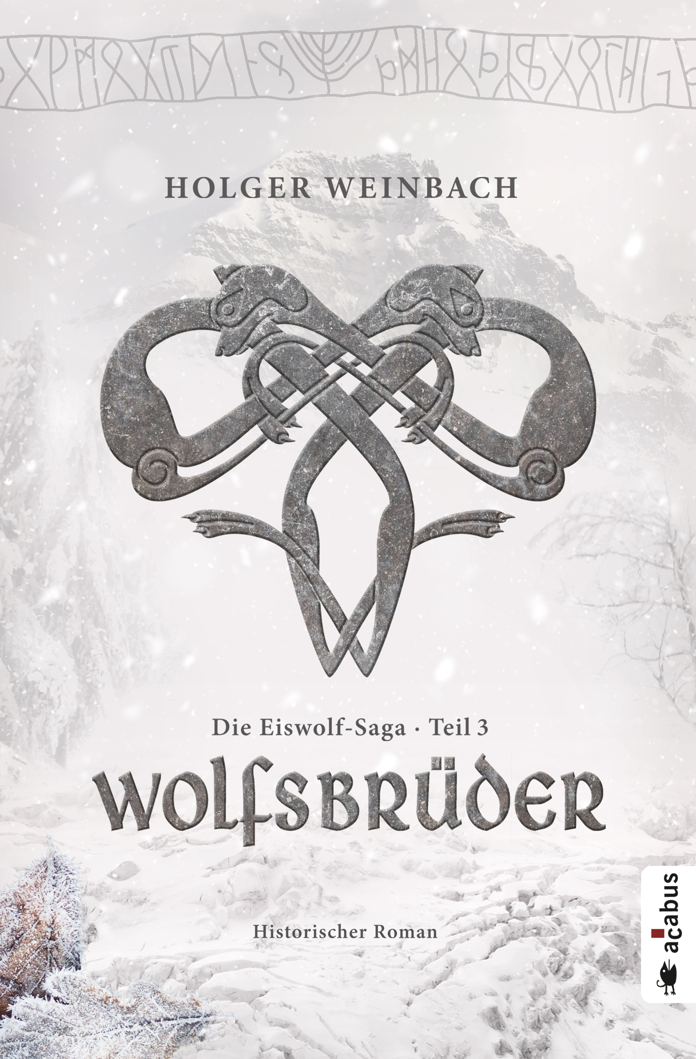 Обложка книги «Die Eiswolf-Saga. Teil 3: Wolfsbrüder»