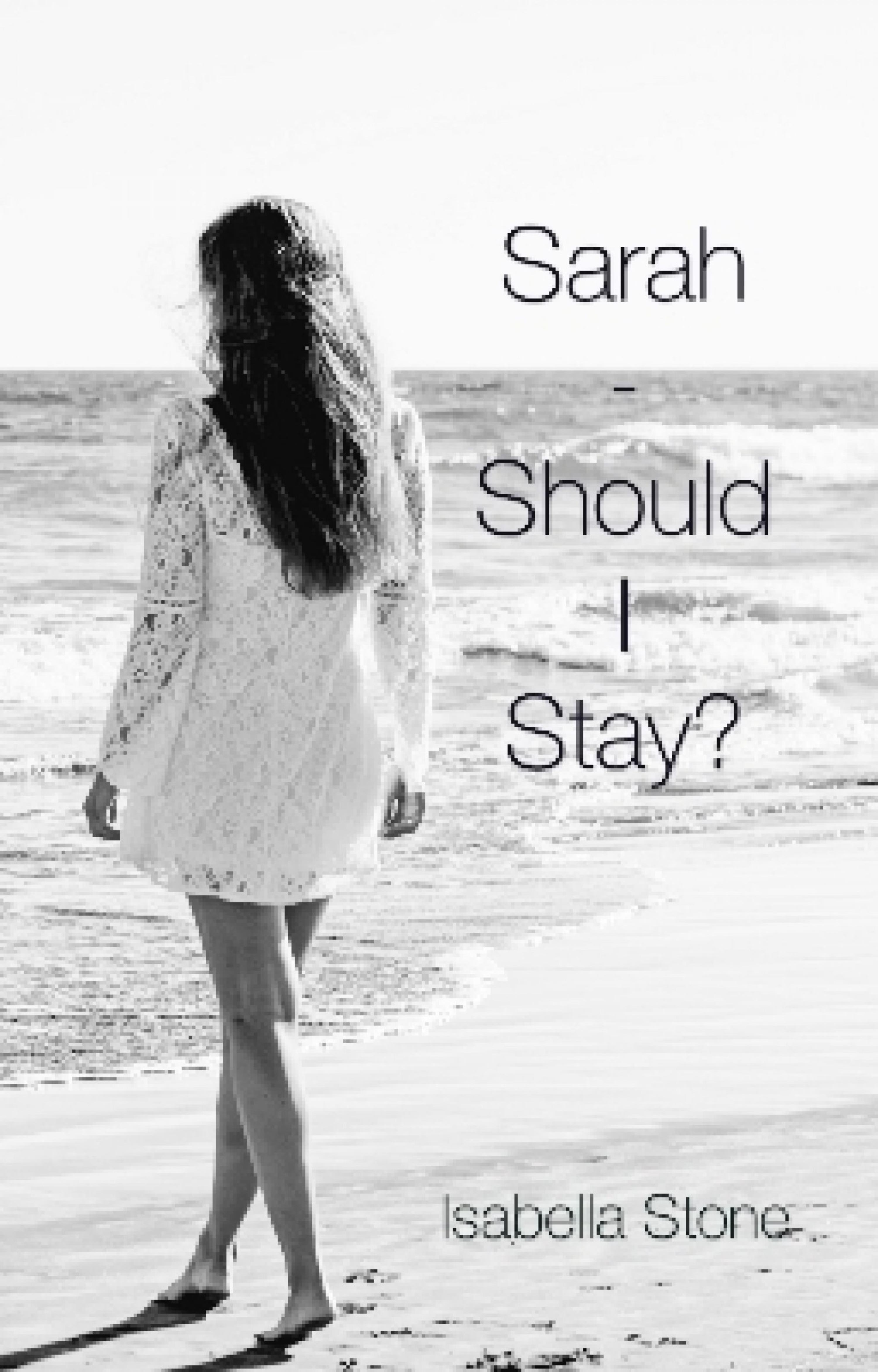 Обложка книги «Sarah - Should I Stay?»