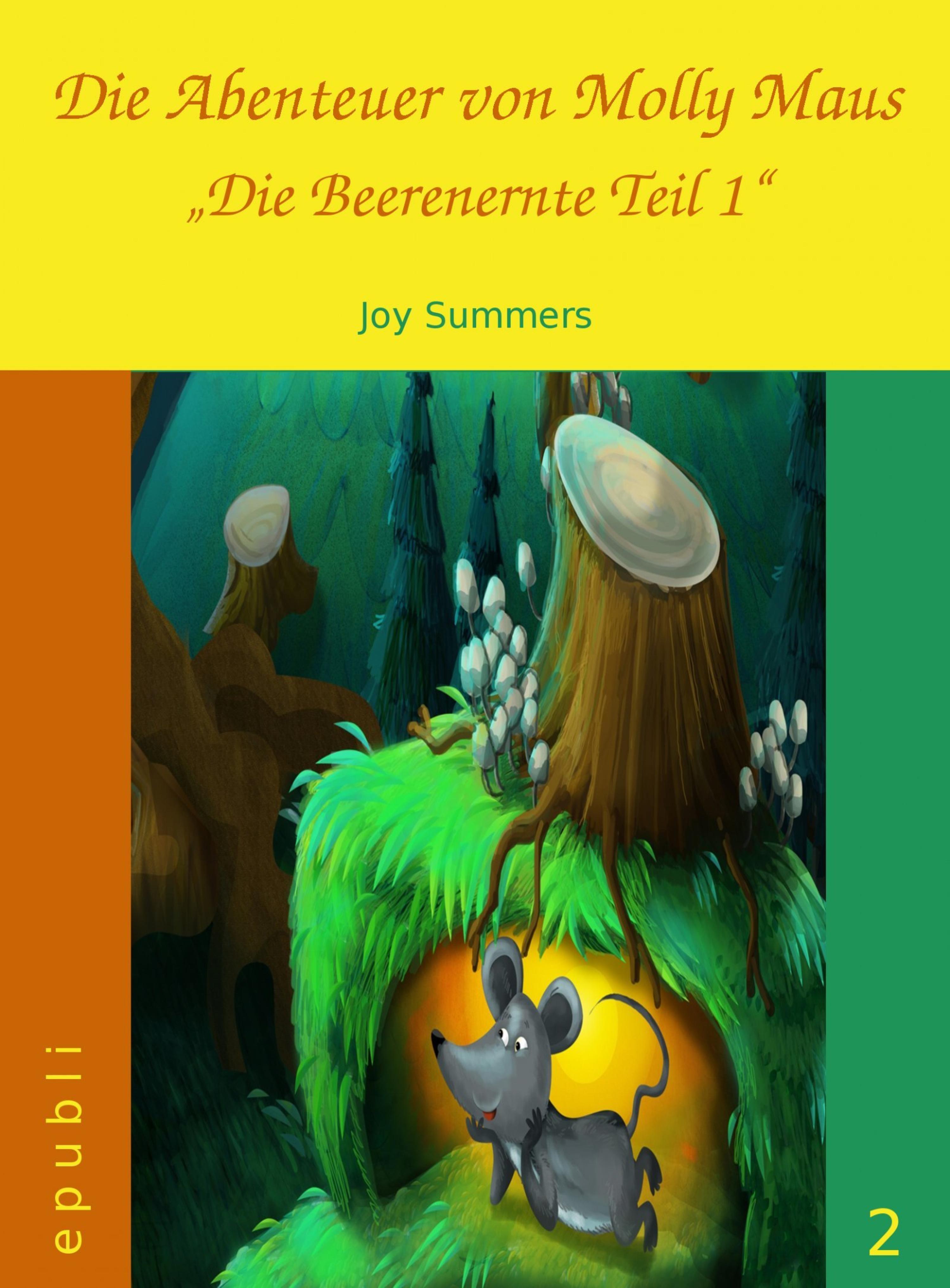 Обложка книги «Die Abenteuer von Molly Maus - Die Beerenernte Teil 1»