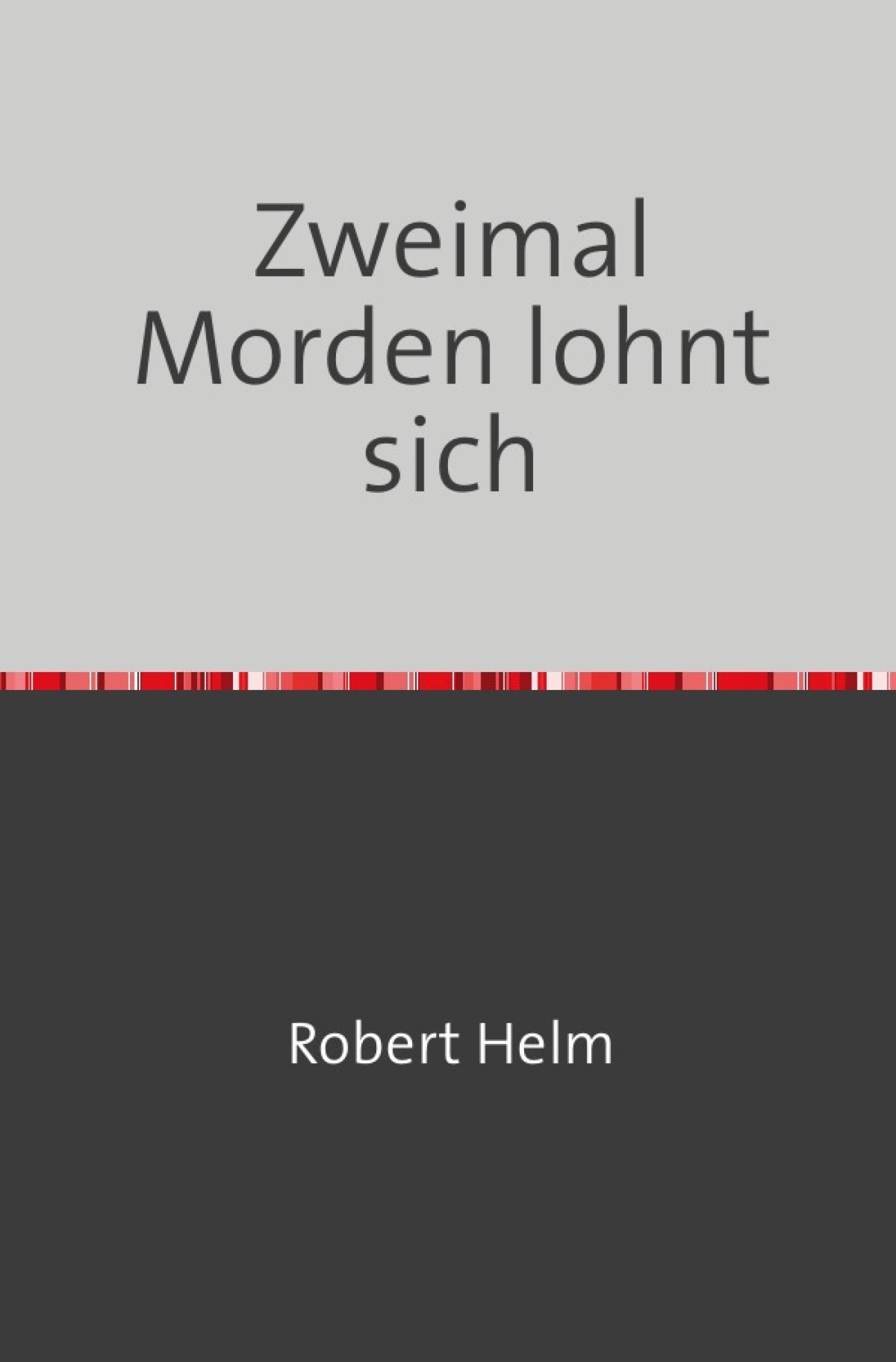 Обложка книги «Zweimal Morden lohnt sich»