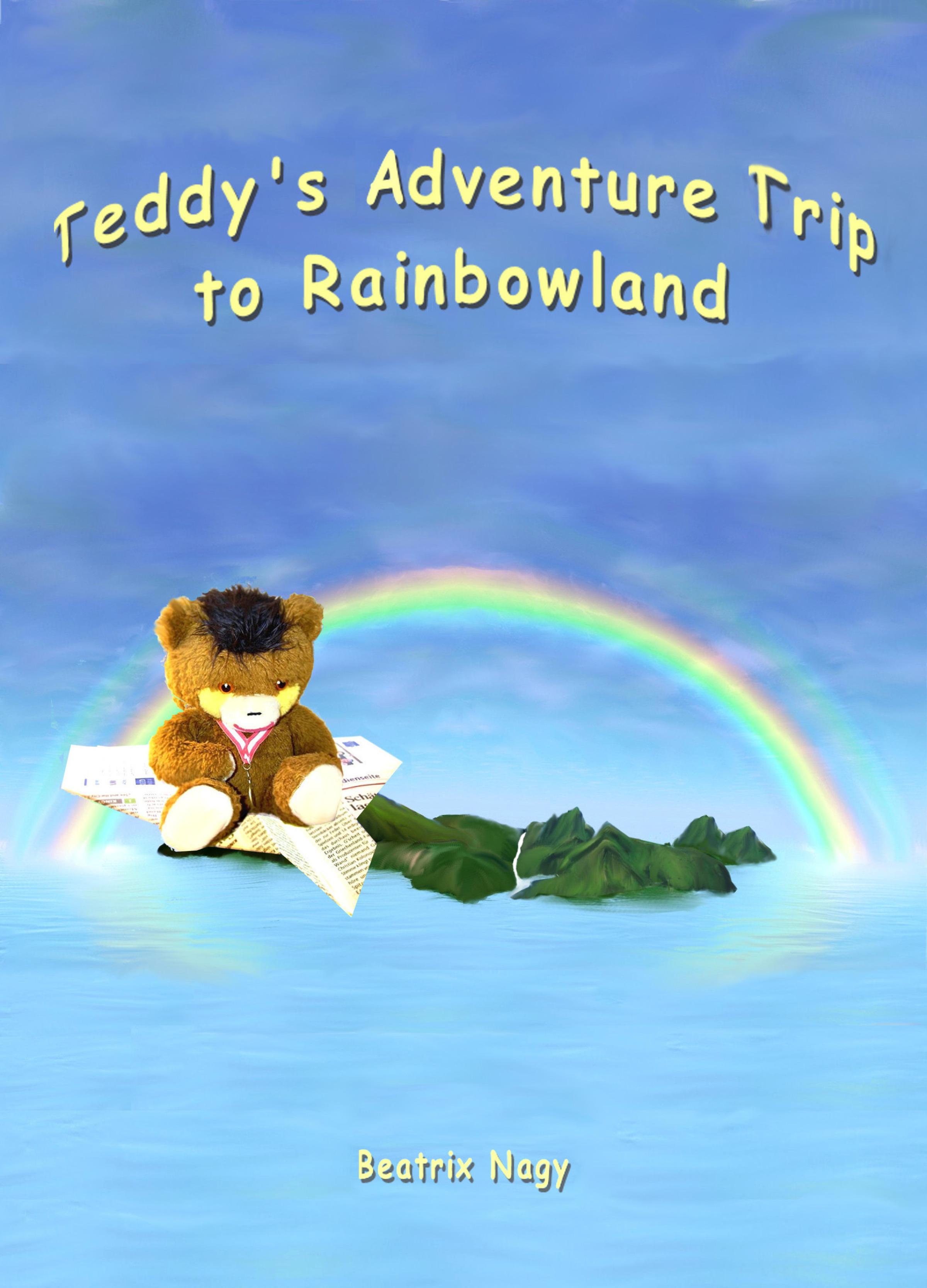 Обложка книги «Teddy's Adventure Trip to Rainbowland»