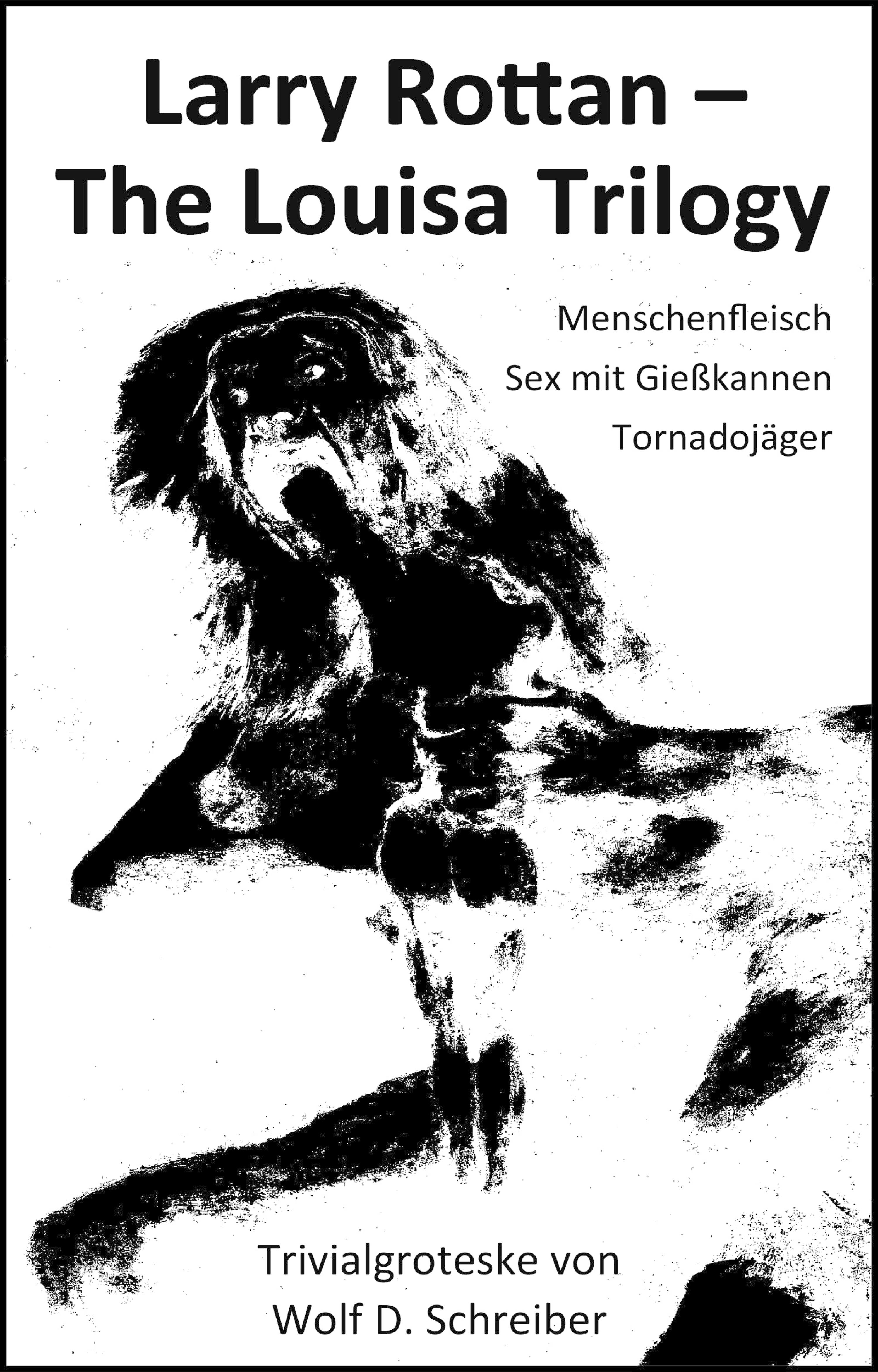 Обложка книги «Larry Rottan – The Louisa Trilogy»